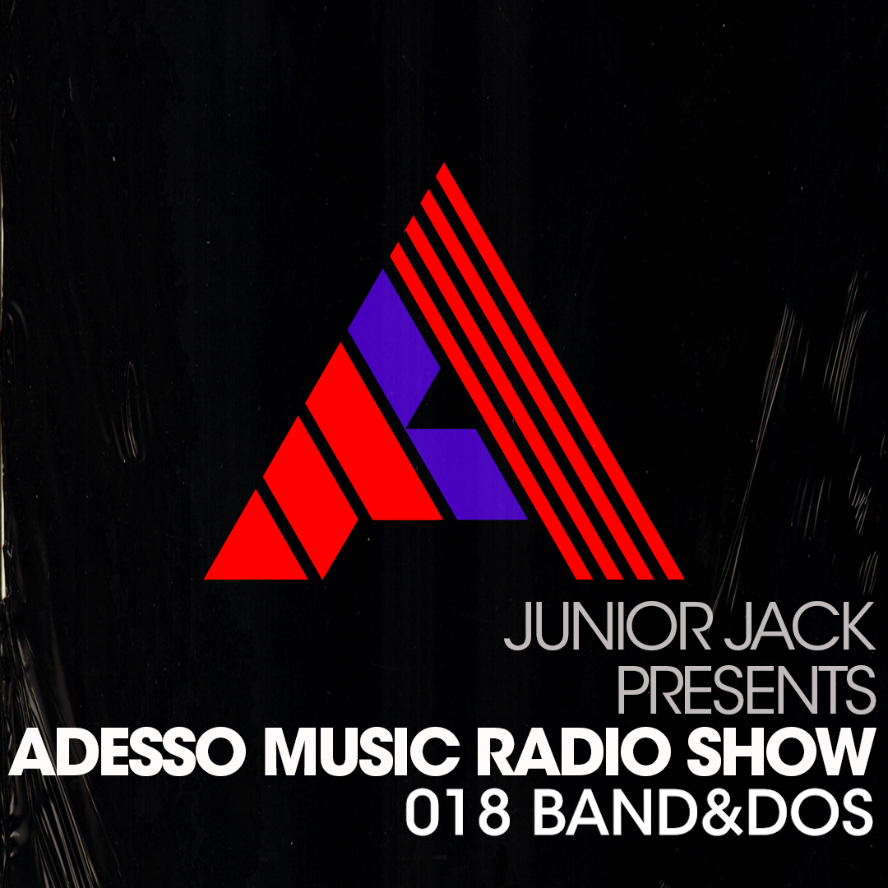 Adesso Music Radio Show 018 (Band&Dos) episode artwork