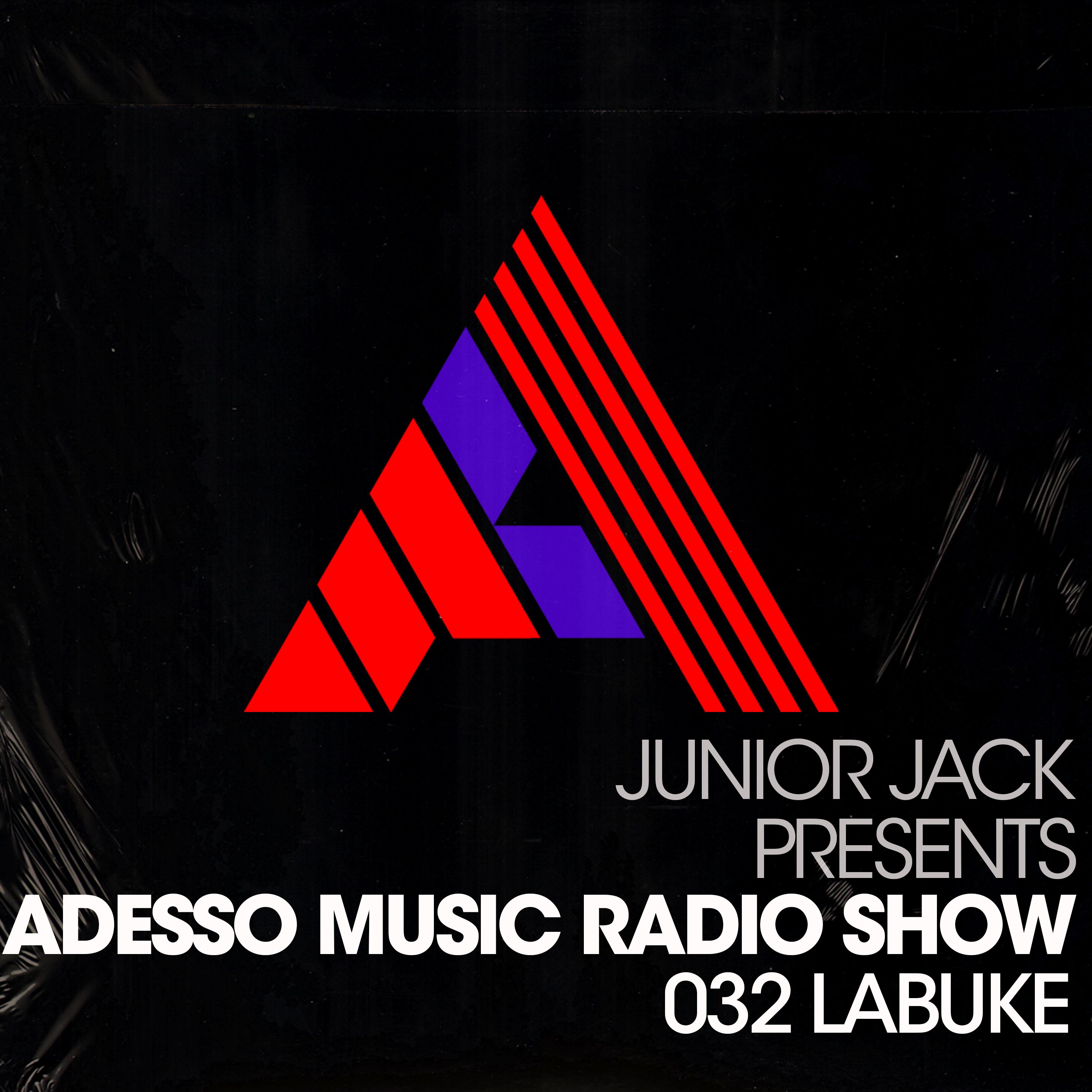 Junior Jack Presents - Adesso Music Radio Show