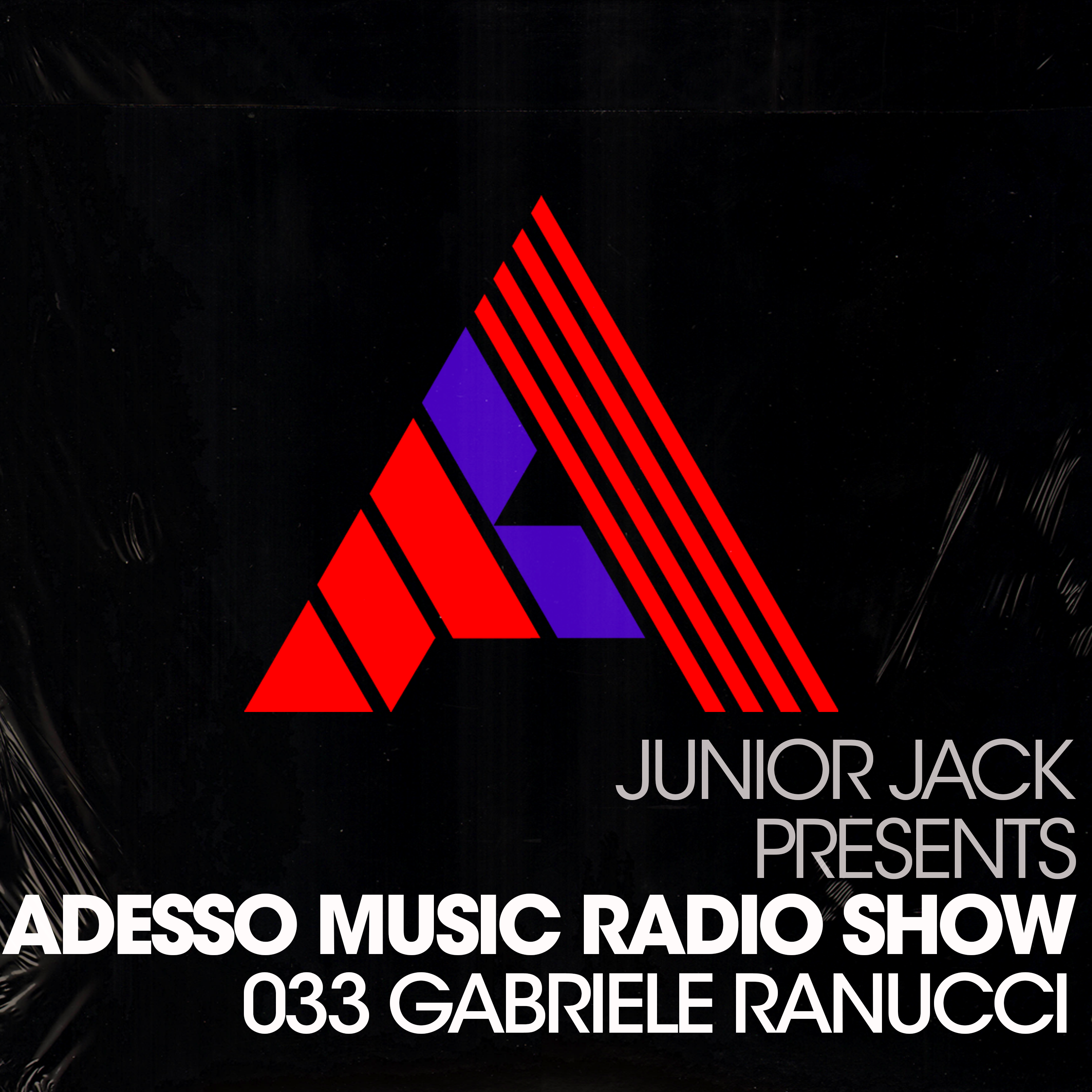 Junior Jack Presents - Adesso Music Radio Show