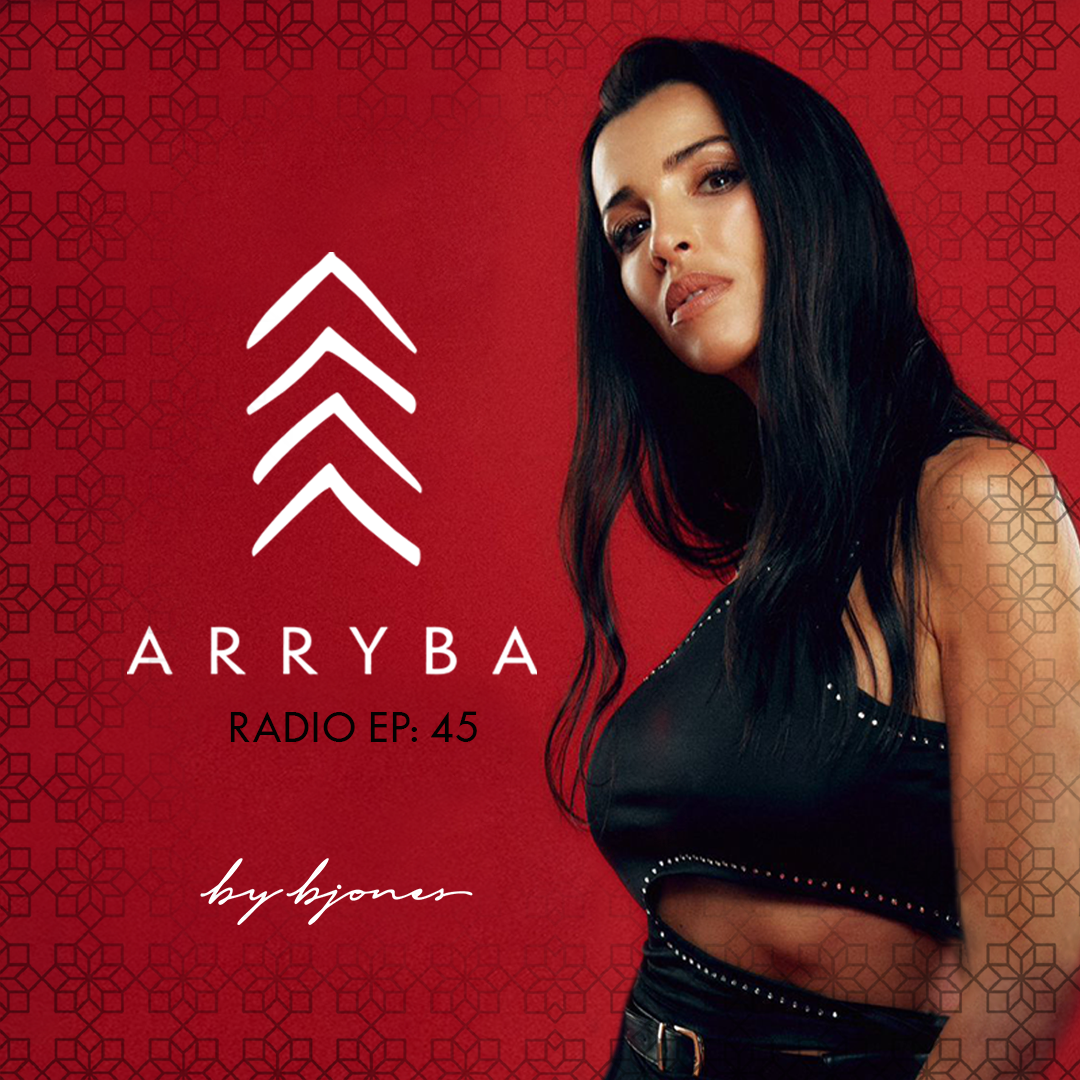ARRYBA Radio by B Jones EP 045