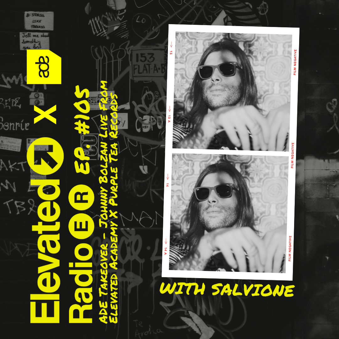 Elevated Radio Ep. 105 - ADE Takeover - Johnny Bolzan Live From Elevated Academy X Purple Tea Records episode artwork