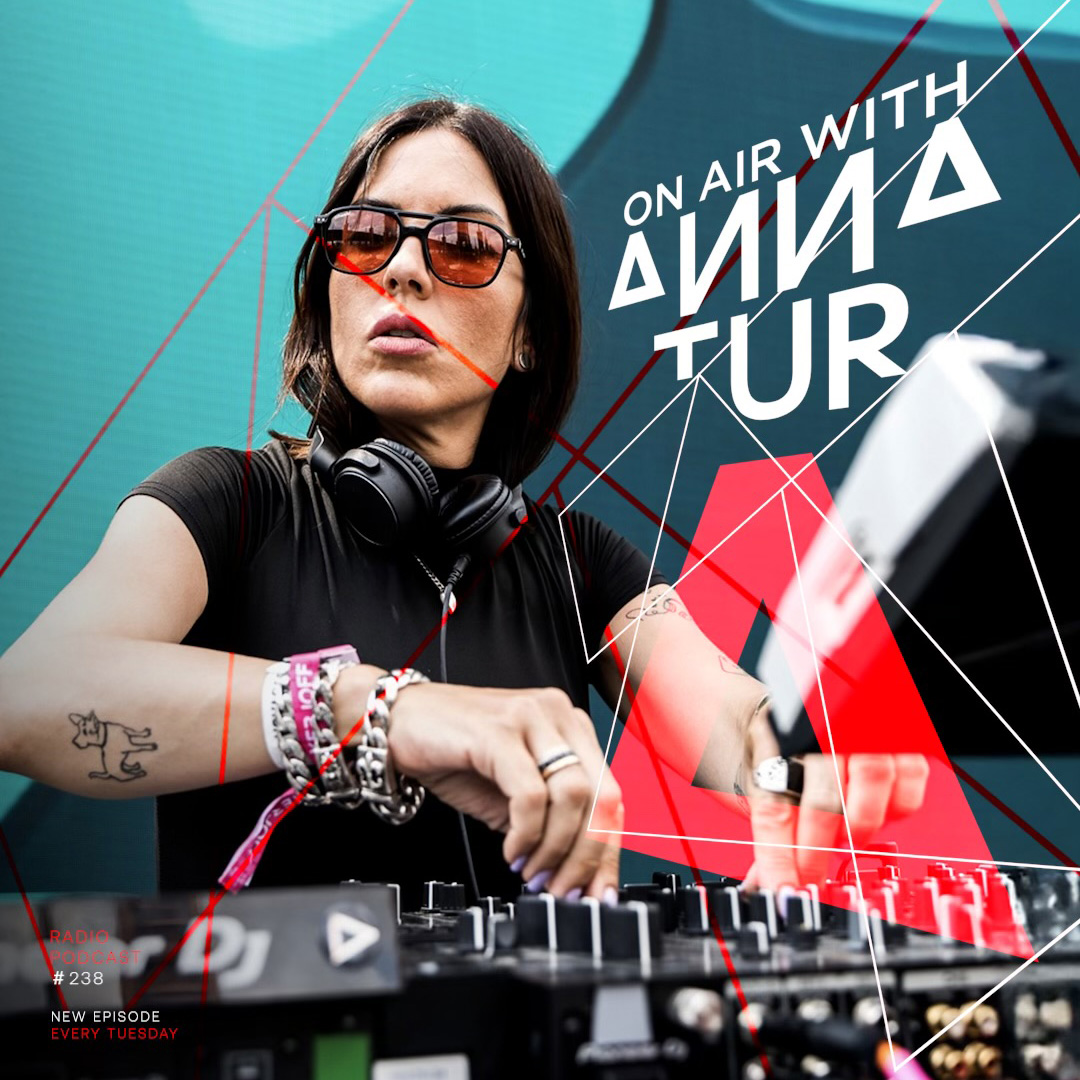 On Air With Anna Tur 238