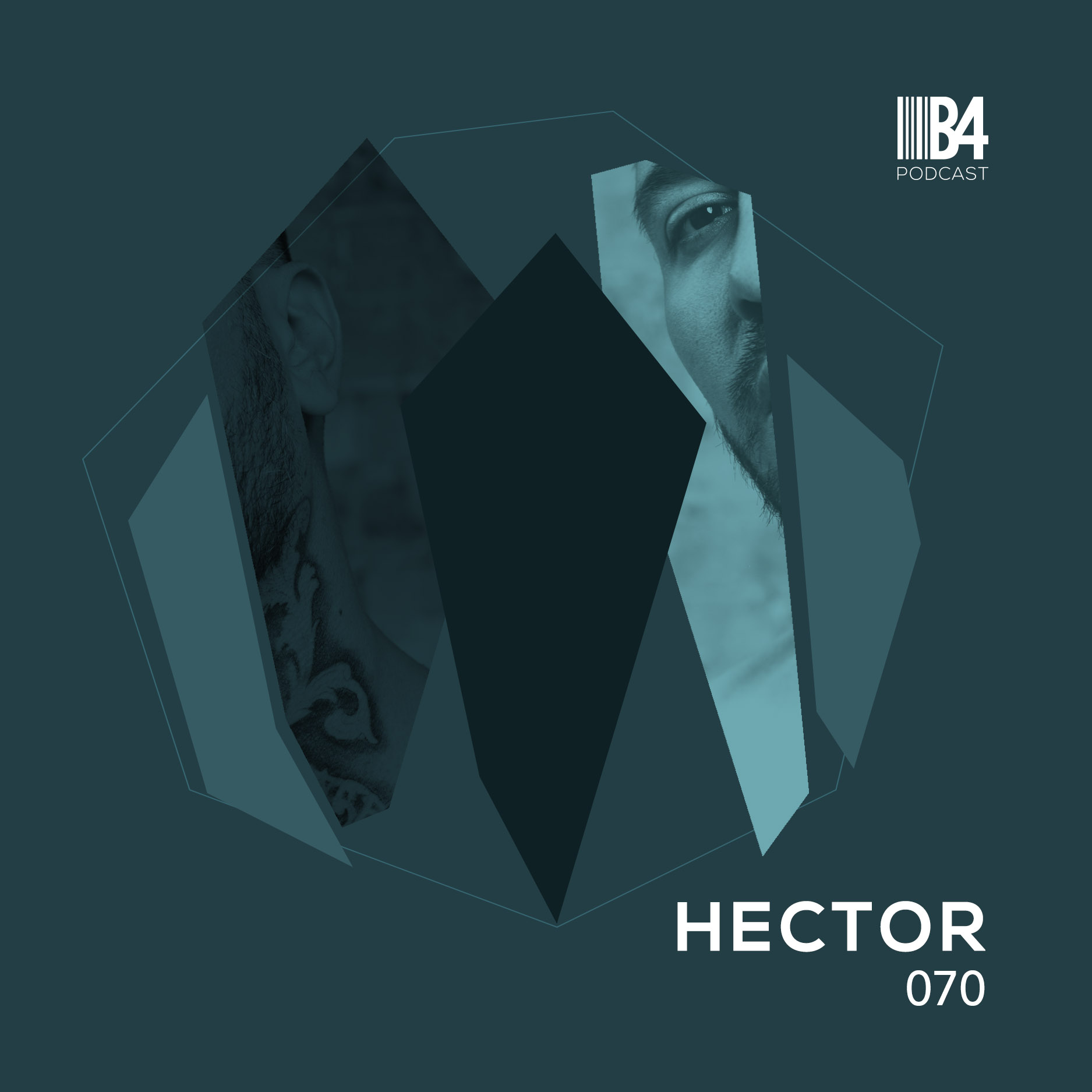 Hector - B4 The Podcast 070