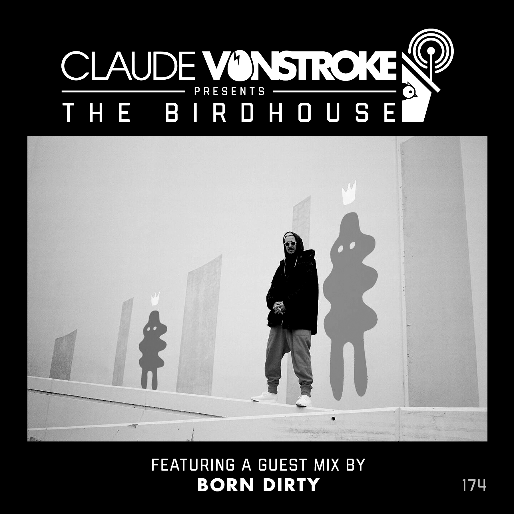 THE BIRDHOUSE 174 - Featuring Born Dirty