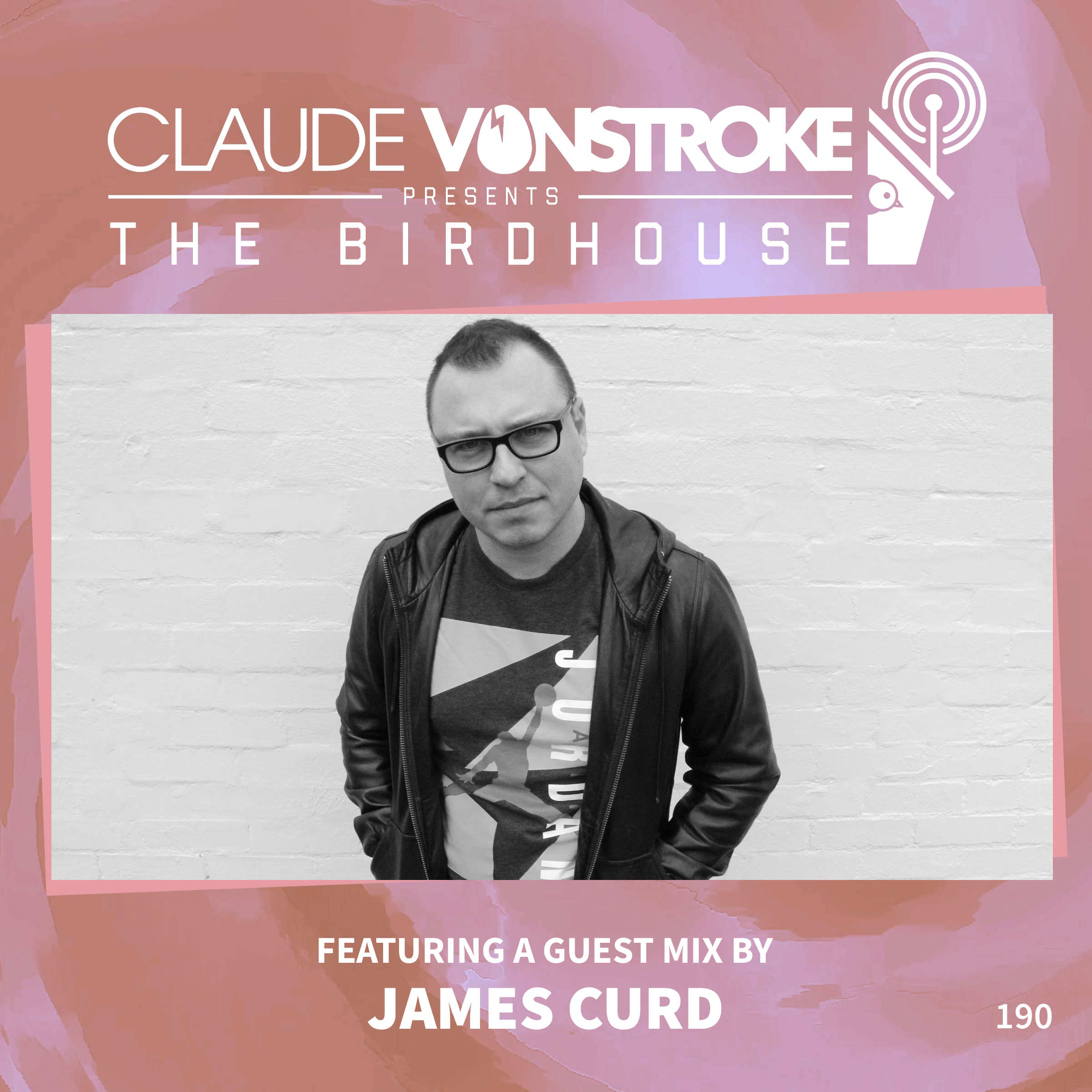 THE BIRDHOUSE 190 - Featuring James Curd