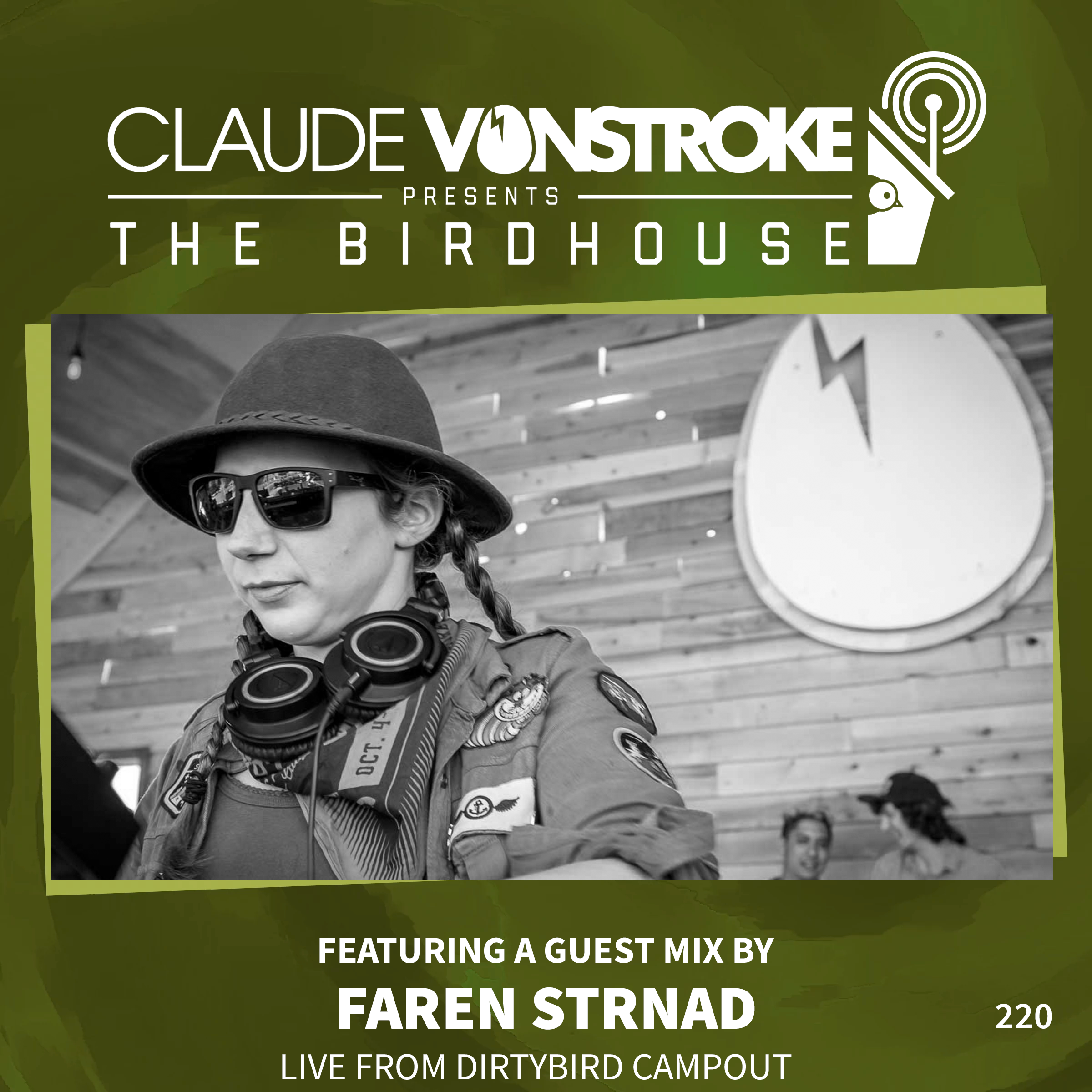 THE BIRDHOUSE 220 - Featuring Faren Strnad