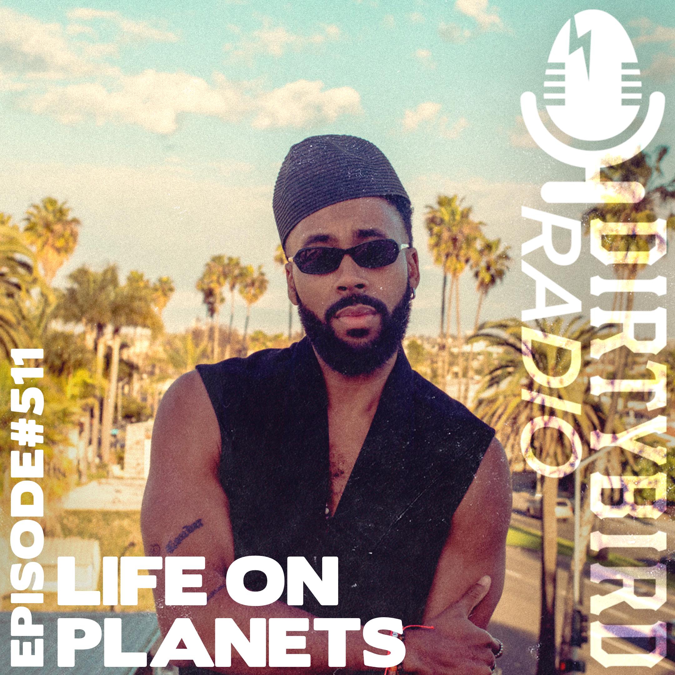 Dirtybird Radio 511 - Life On Planets