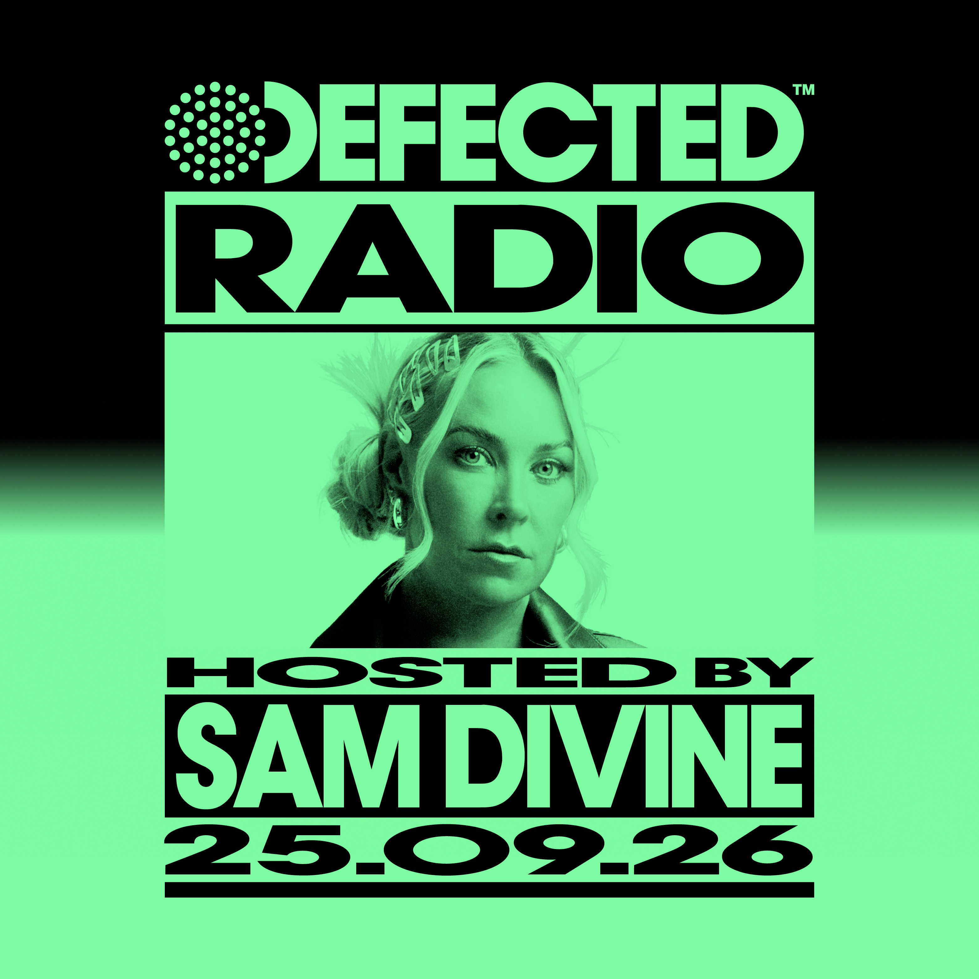 Defected Radio Show hosted by Sam Divine - 25-09-2026
