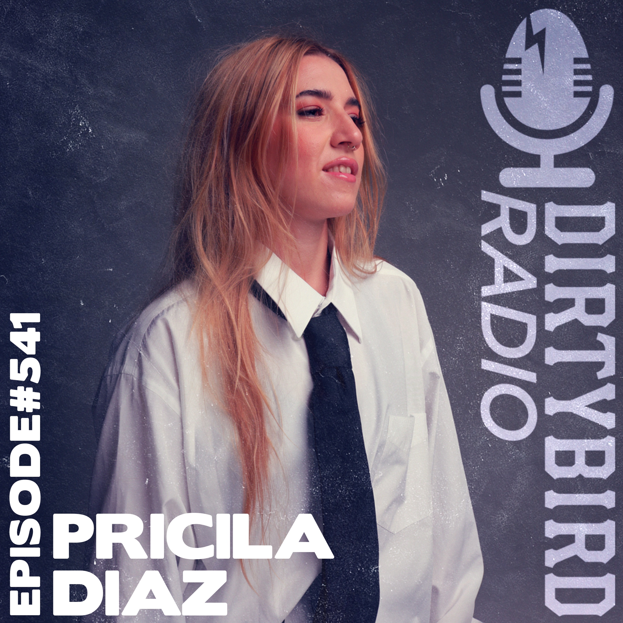 Dirtybird Radio 541 - Pricila Diaz