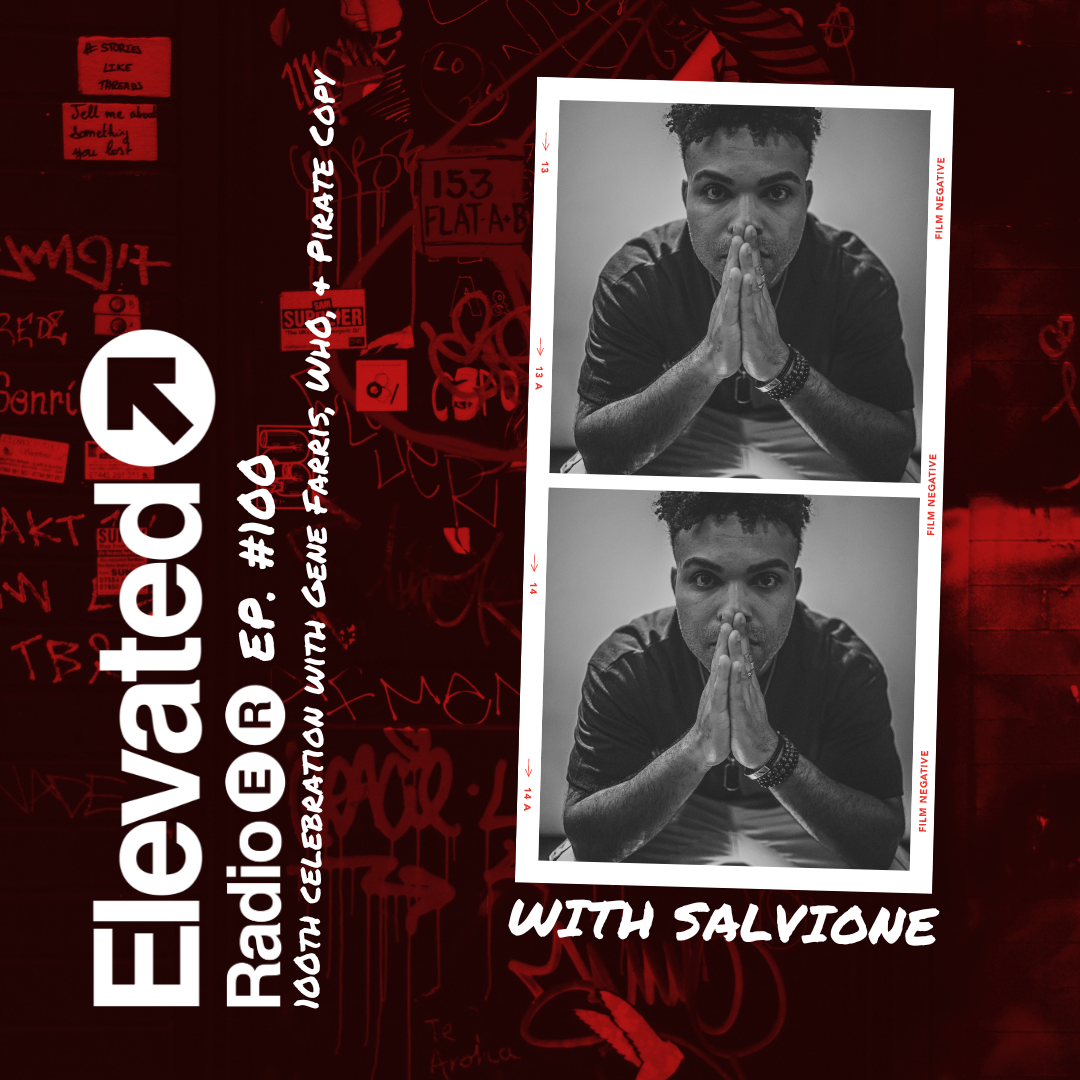 Elevated Radio Ep. 100 - 100th celebration with Gene Farris, Wh0, & Pirate Copy episode artwork