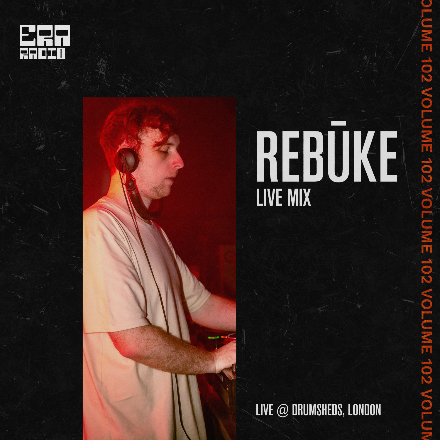 Rebūke presents ERÃ Radio 102 (Rebūke Live from Drumsheds London)
