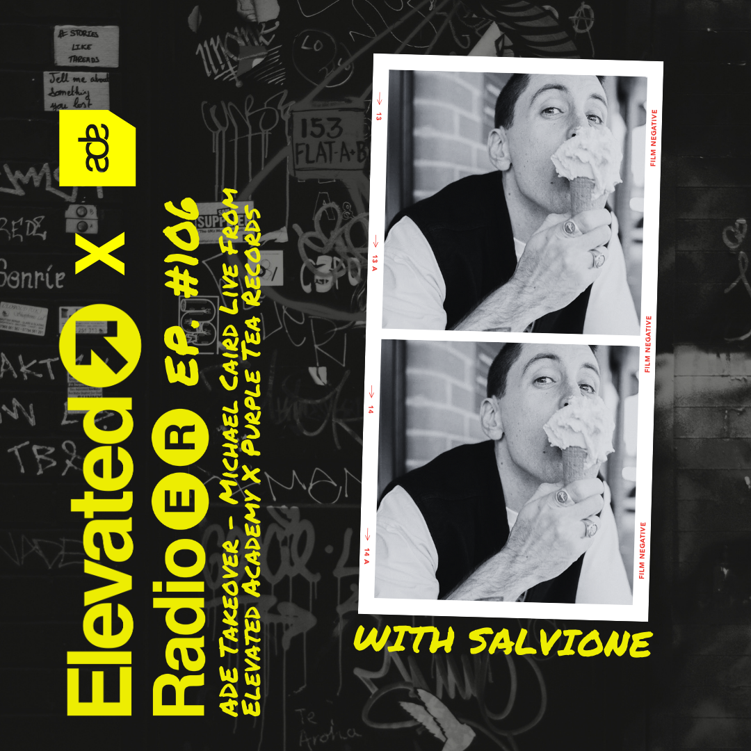Elevated Radio Ep. 106 - ADE Takeover - Michael Caird Live From Elevated Academy X Purple Tea Records episode artwork