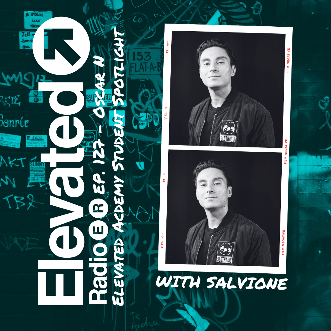 Elevated Radio Ep. 127 - Elevated Academy Student Spotlight - Oscar N episode artwork