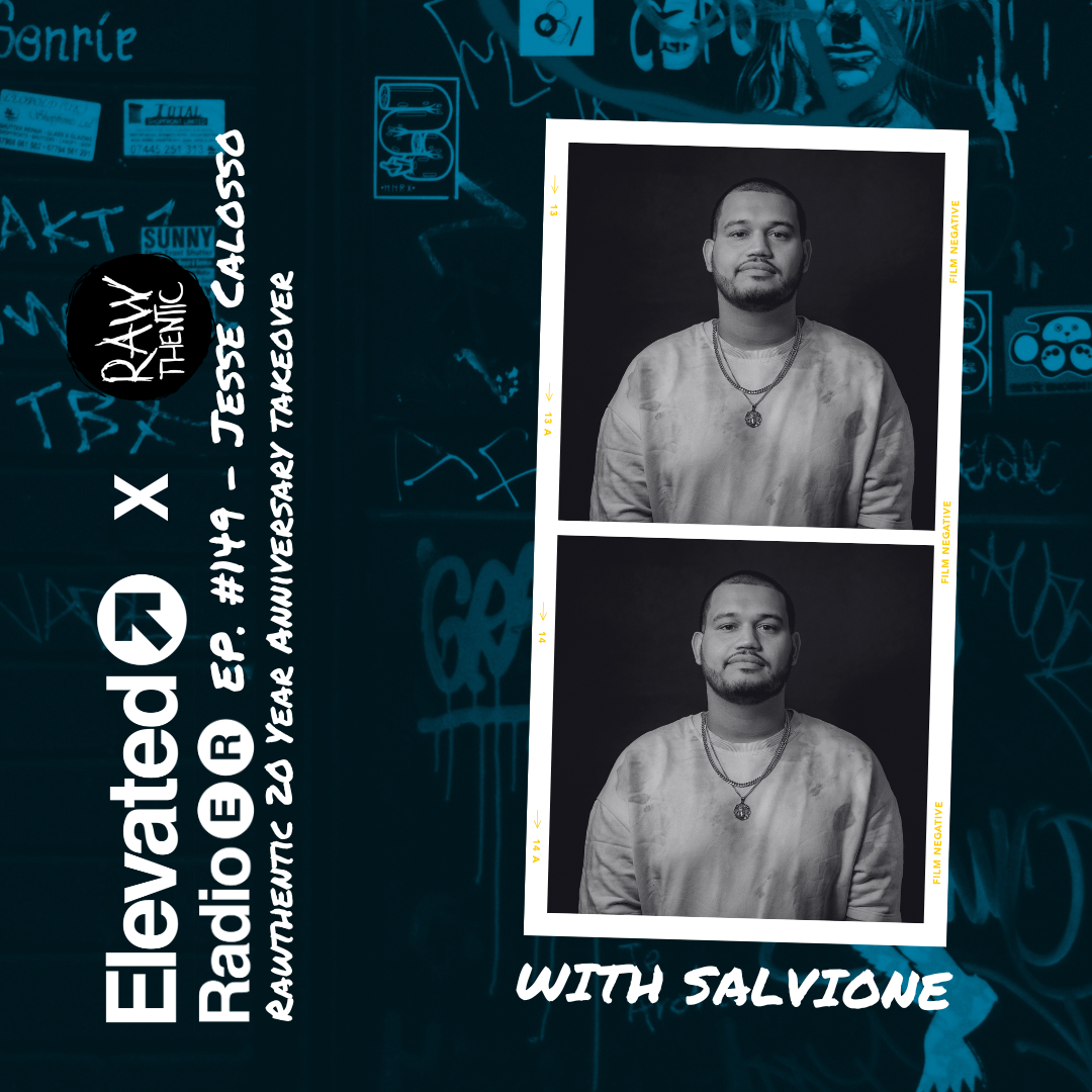 Elevated Radio Ep. 149 - Rawthentic 20 Year Anniversary Takeover - Jesse Calosso episode artwork