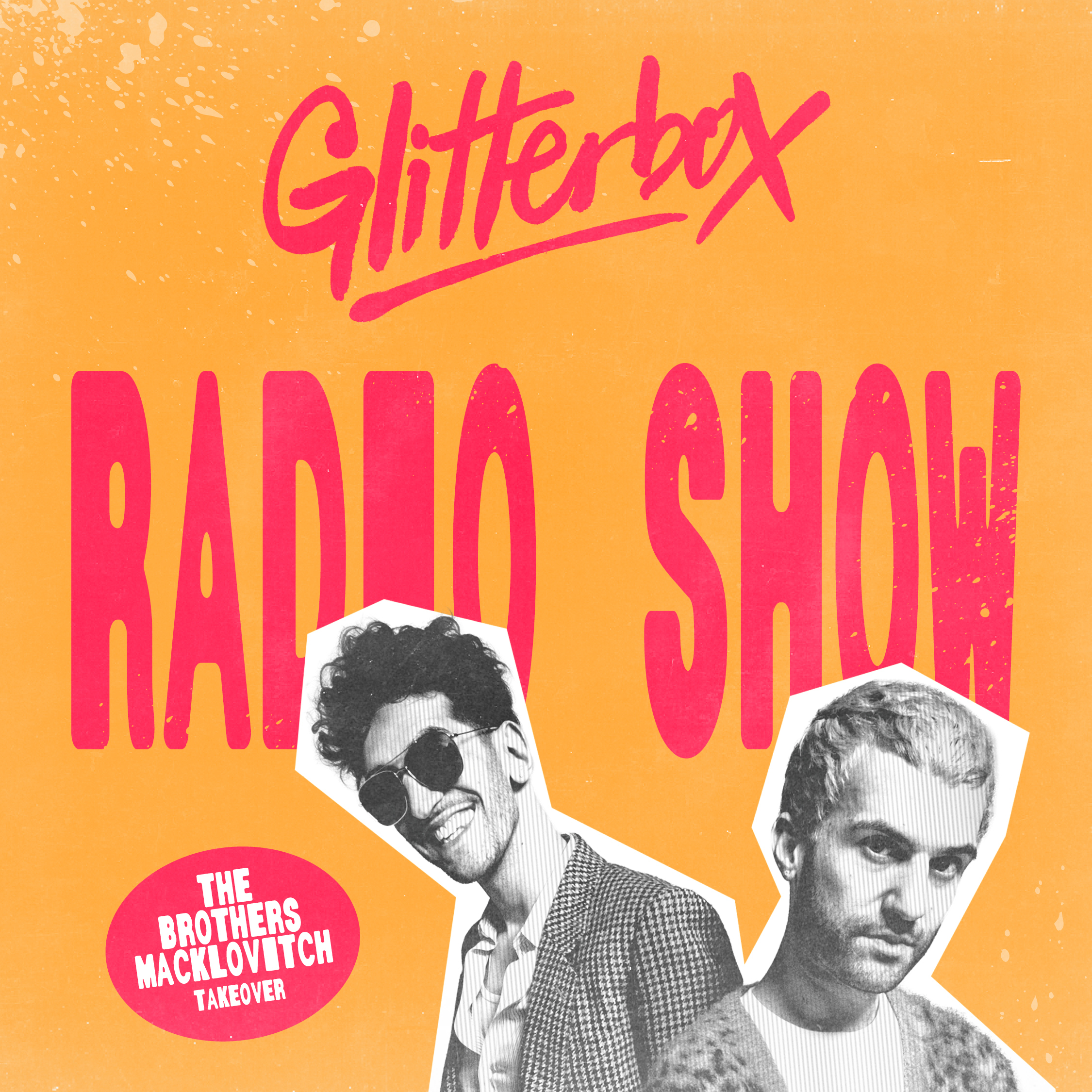 Glitterbox Radio Show 438: The Brothers Macklovitch Takeover