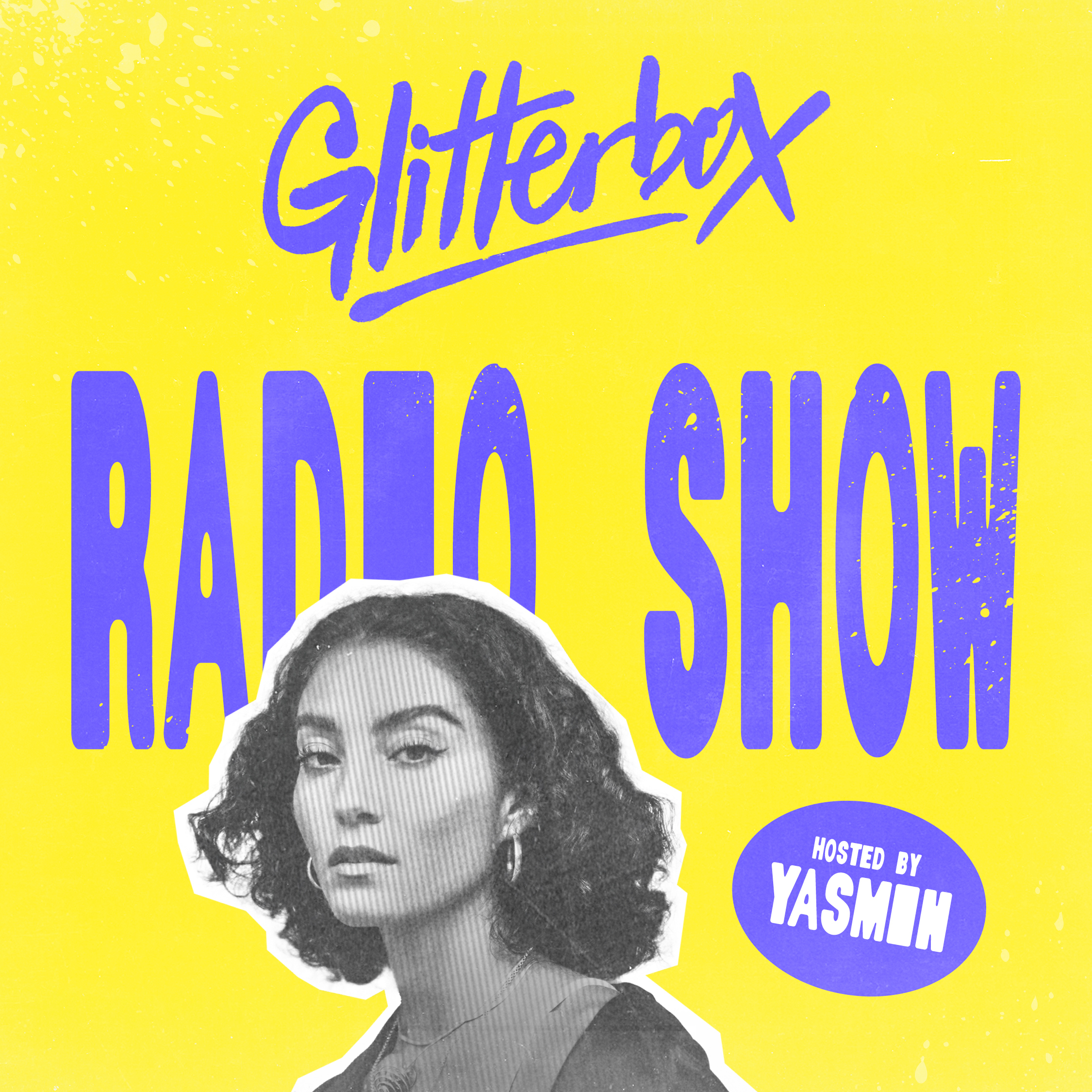 Glitterbox Radio Show 458: Hosted by Yasmin