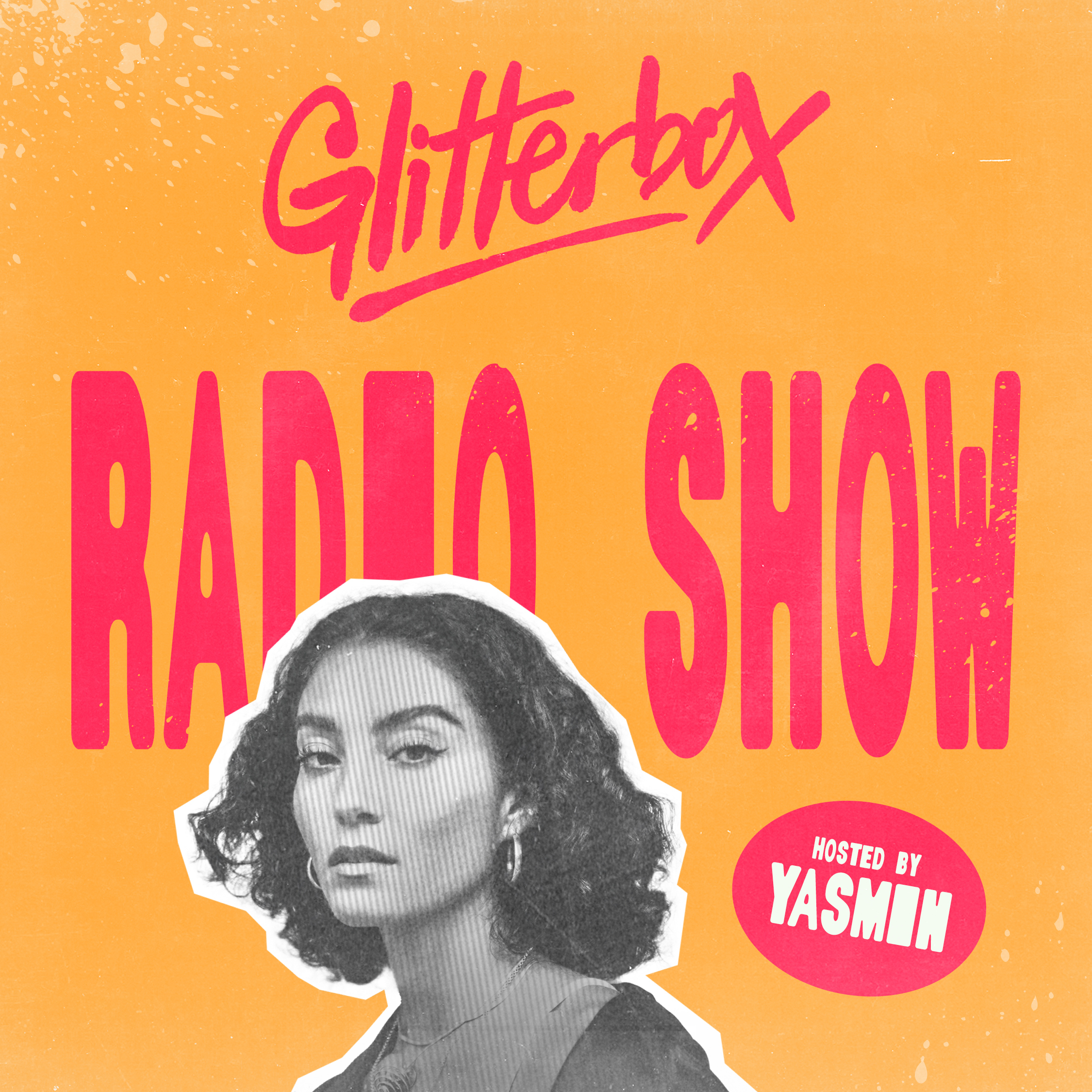 Glitterbox Radio Show 461: Hosted by Yasmin