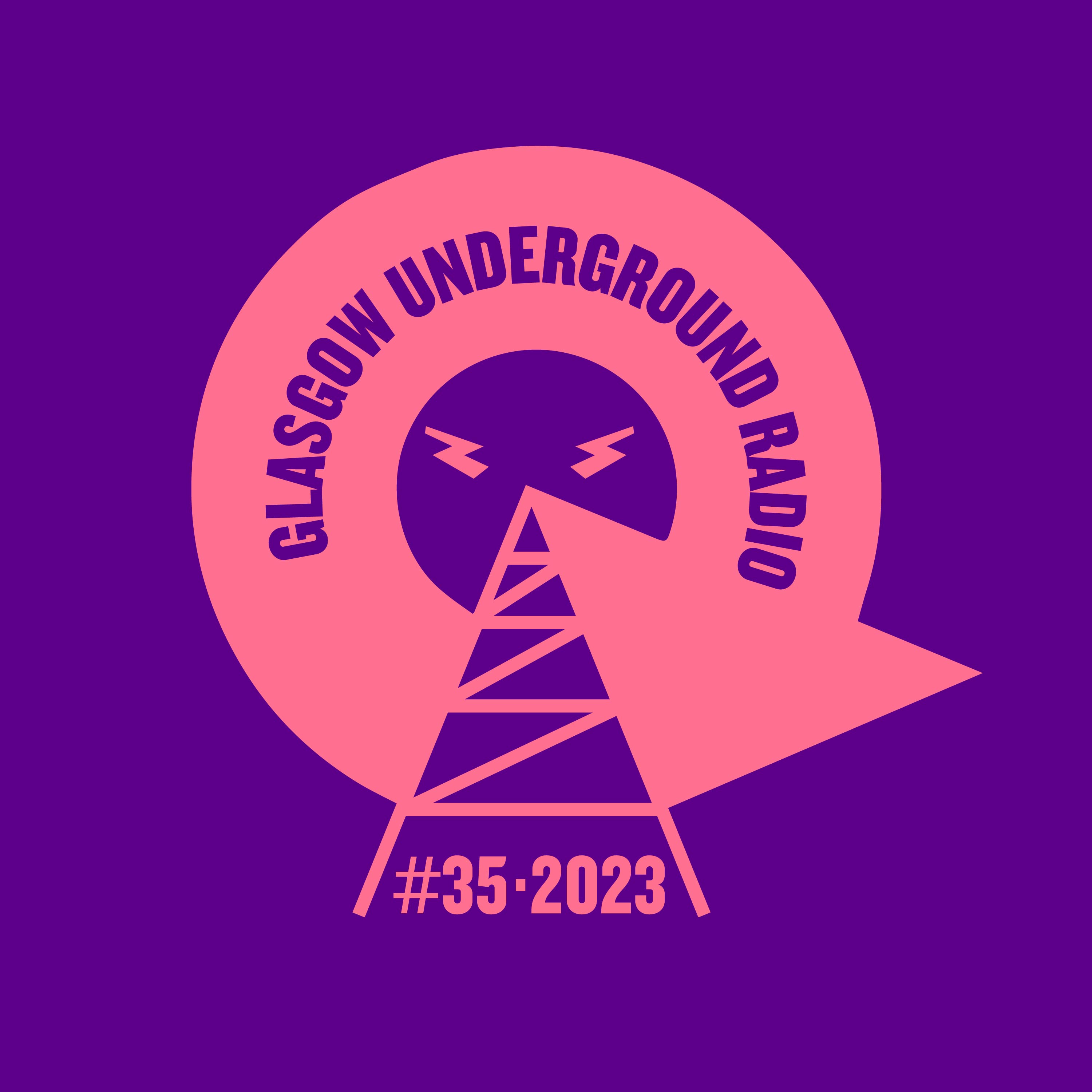 Glasgow Underground Radio EP35 with Kevin McKay - Superfeel #9 episode artwork