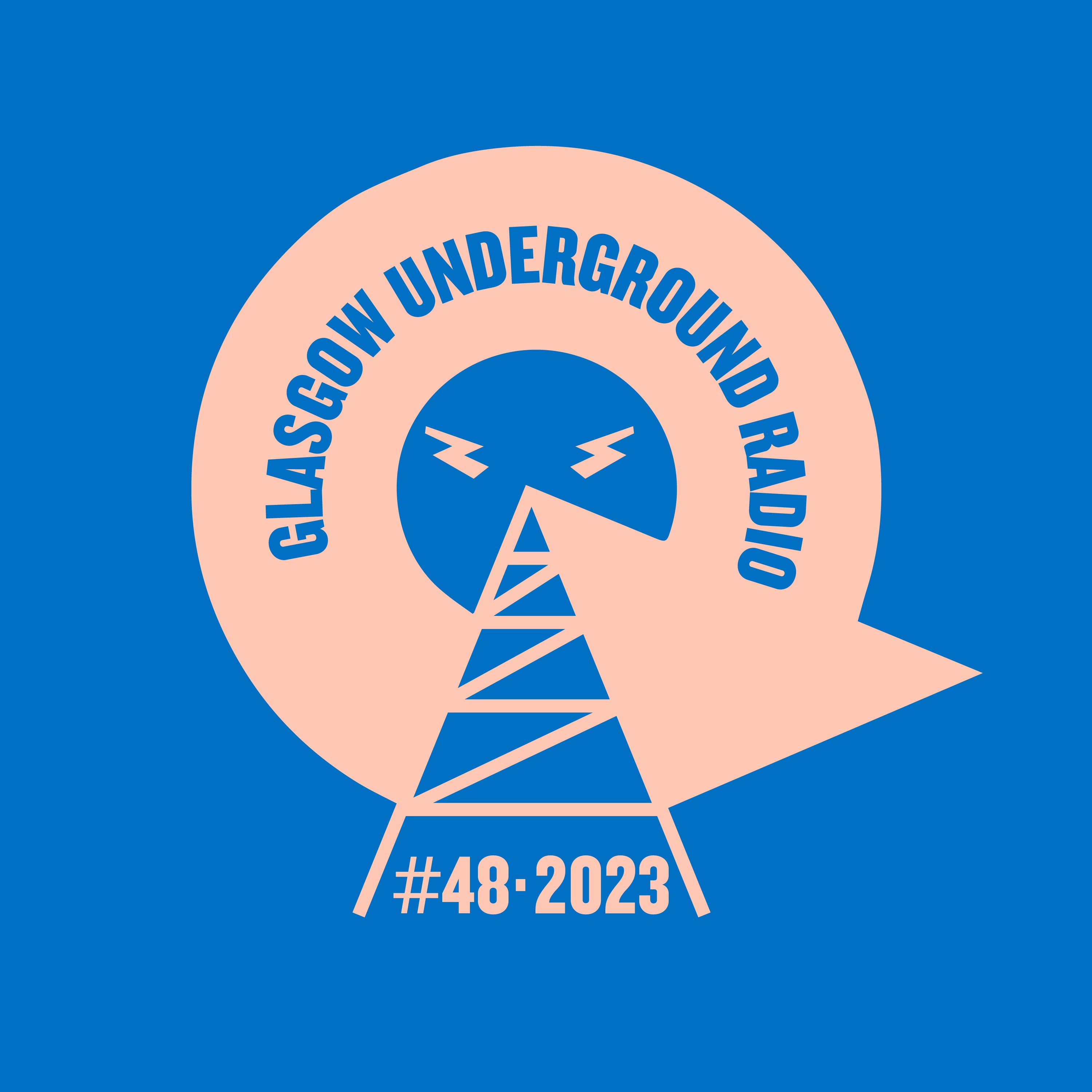 Glasgow Underground Radio EP48 with Kevin McKay - Live from Roast, London (11-11-23) part 1 episode artwork