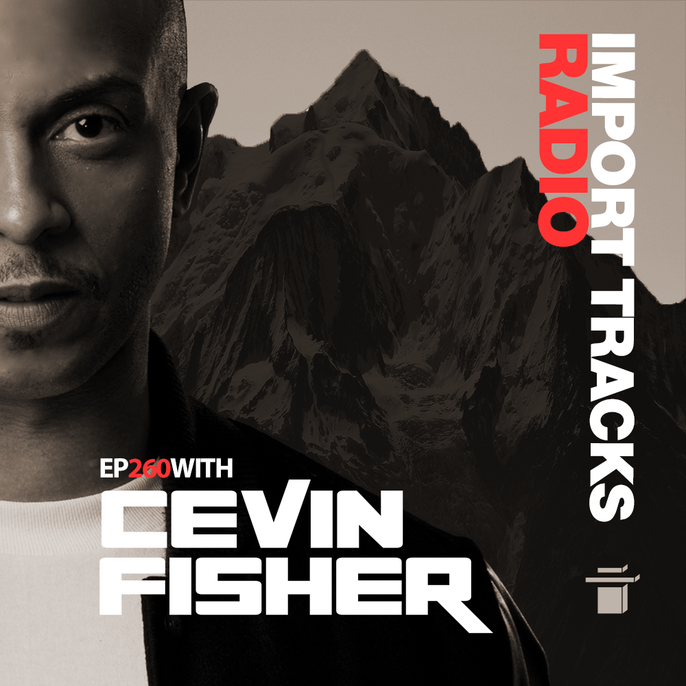 Cevin Fisher\'s Import Tracks Radio