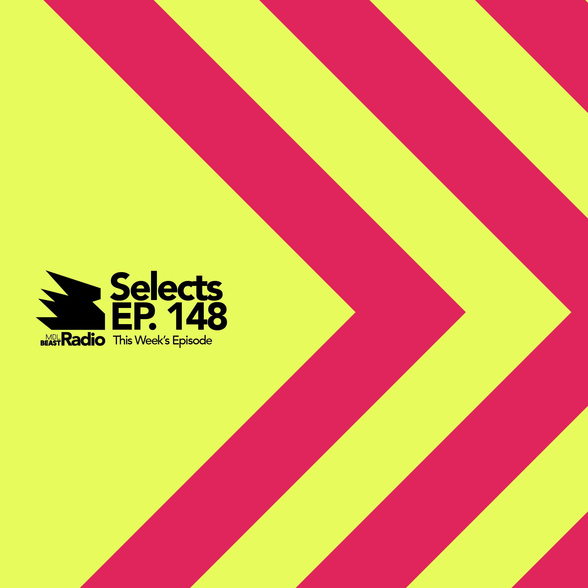 MDLBEAST RADIO SELECTS 148