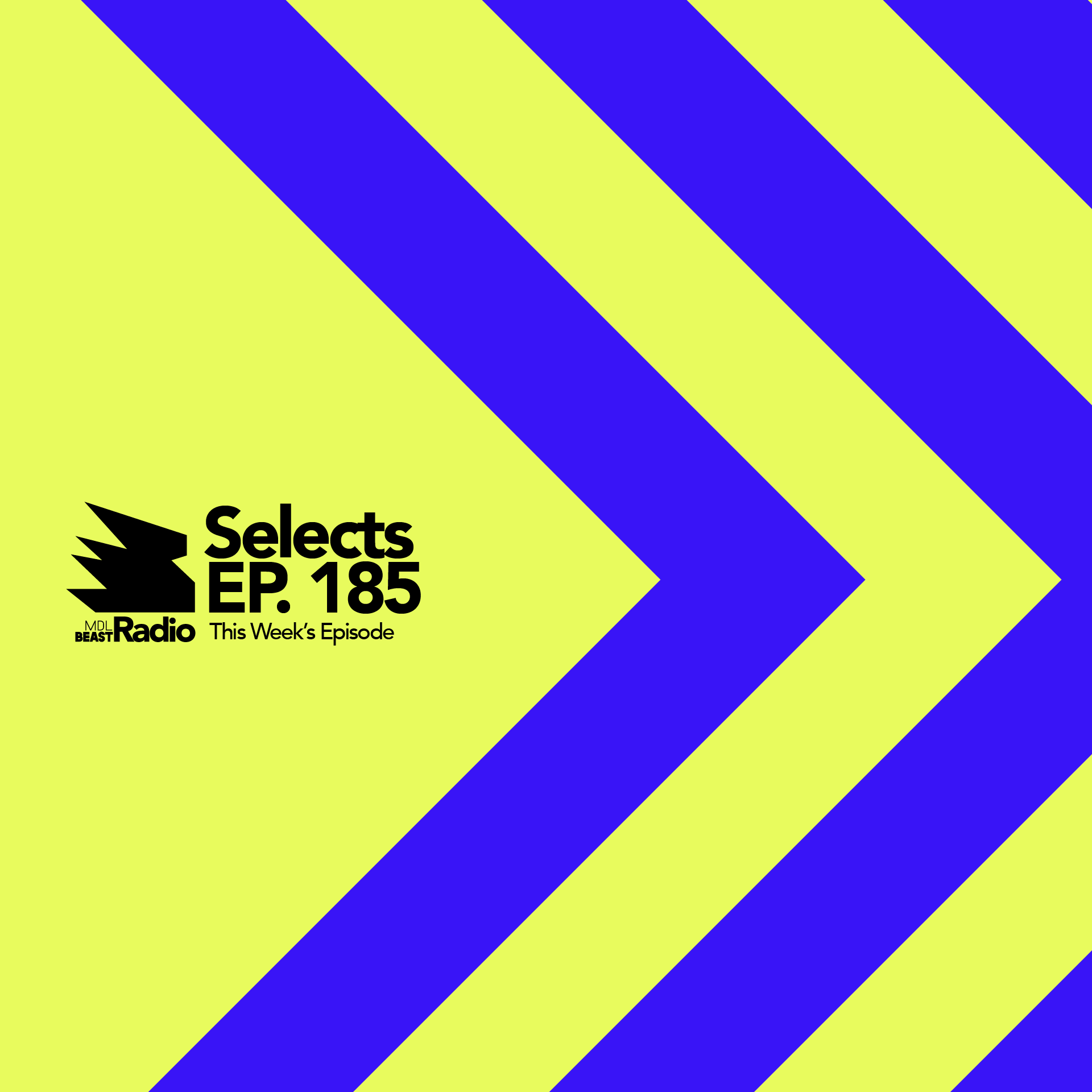 MDLBEAST RADIO SELECTS 185 episode artwork