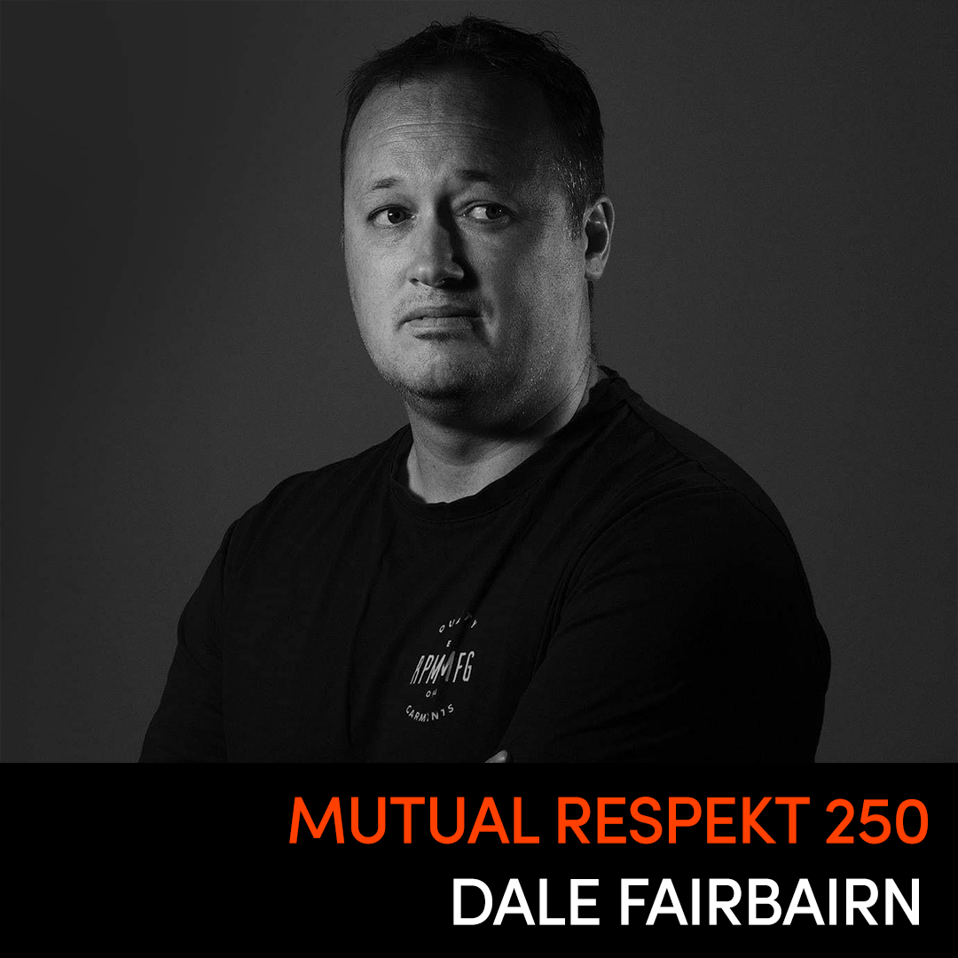 Mutual Respekt 250 with Dale Fairbairn