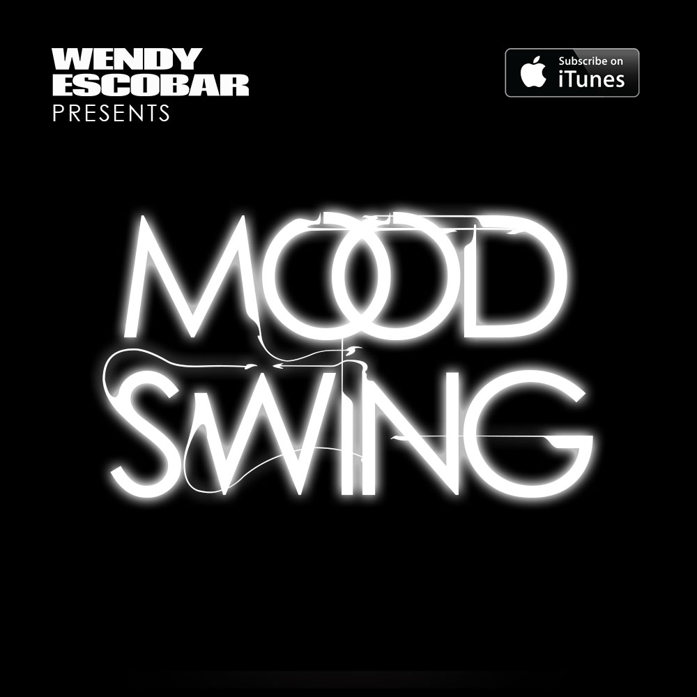 Wendy Escobar Presents: Mood Swing
