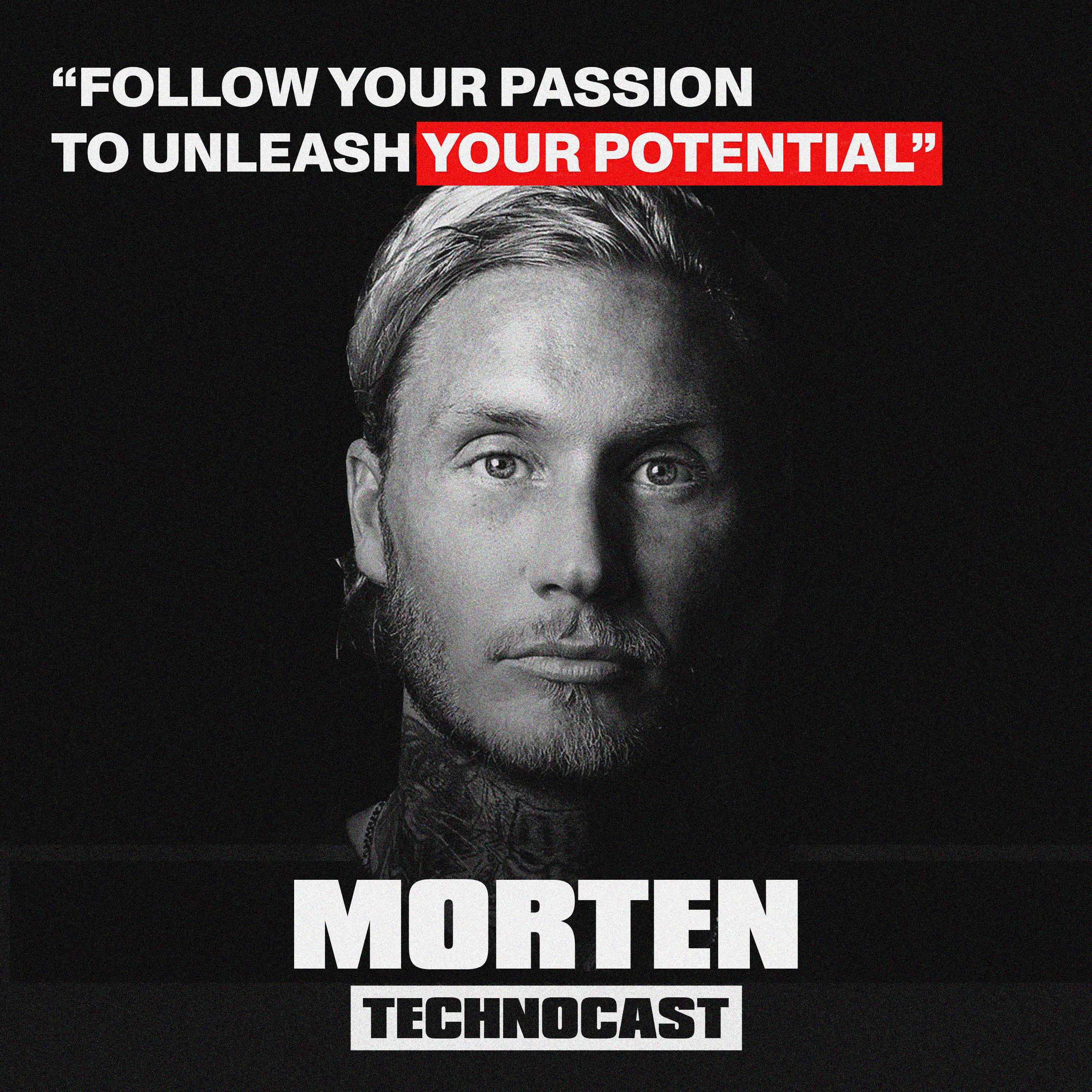 TECHNOCAST #2 | MORTEN - Following my passion changed my life forever episode artwork