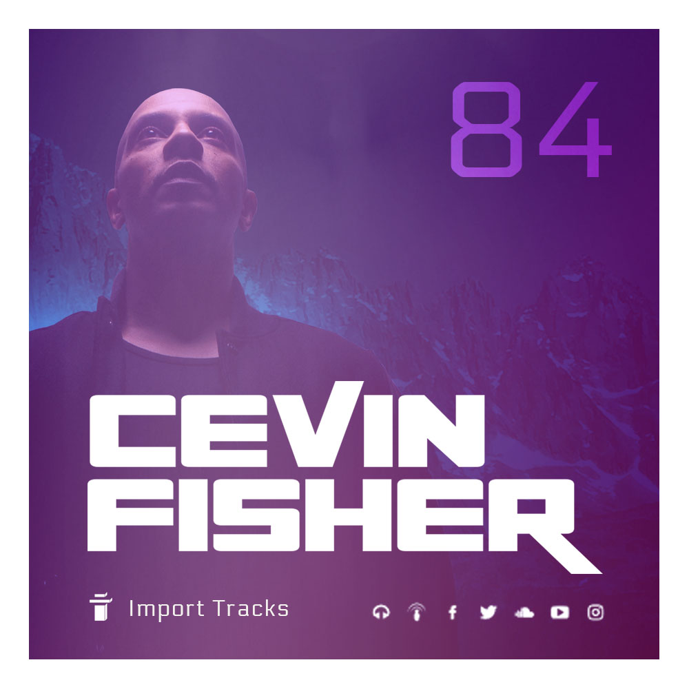 Cevin Fisher\'s Import Tracks Radio