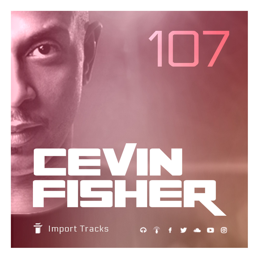 Cevin Fisher\'s Import Tracks Radio