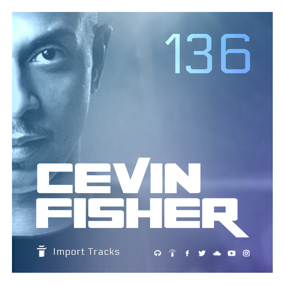 Cevin Fisher\'s Import Tracks Radio