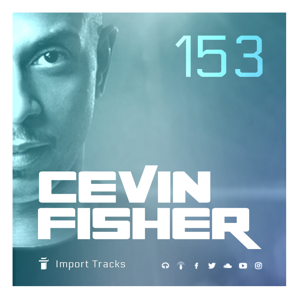 Cevin Fisher\'s Import Tracks Radio