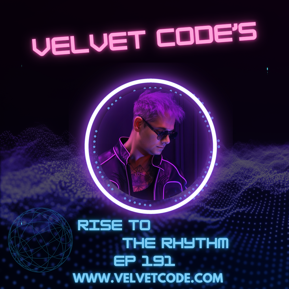 Velvet Code presents Rise To The Rhythm 191 episode artwork