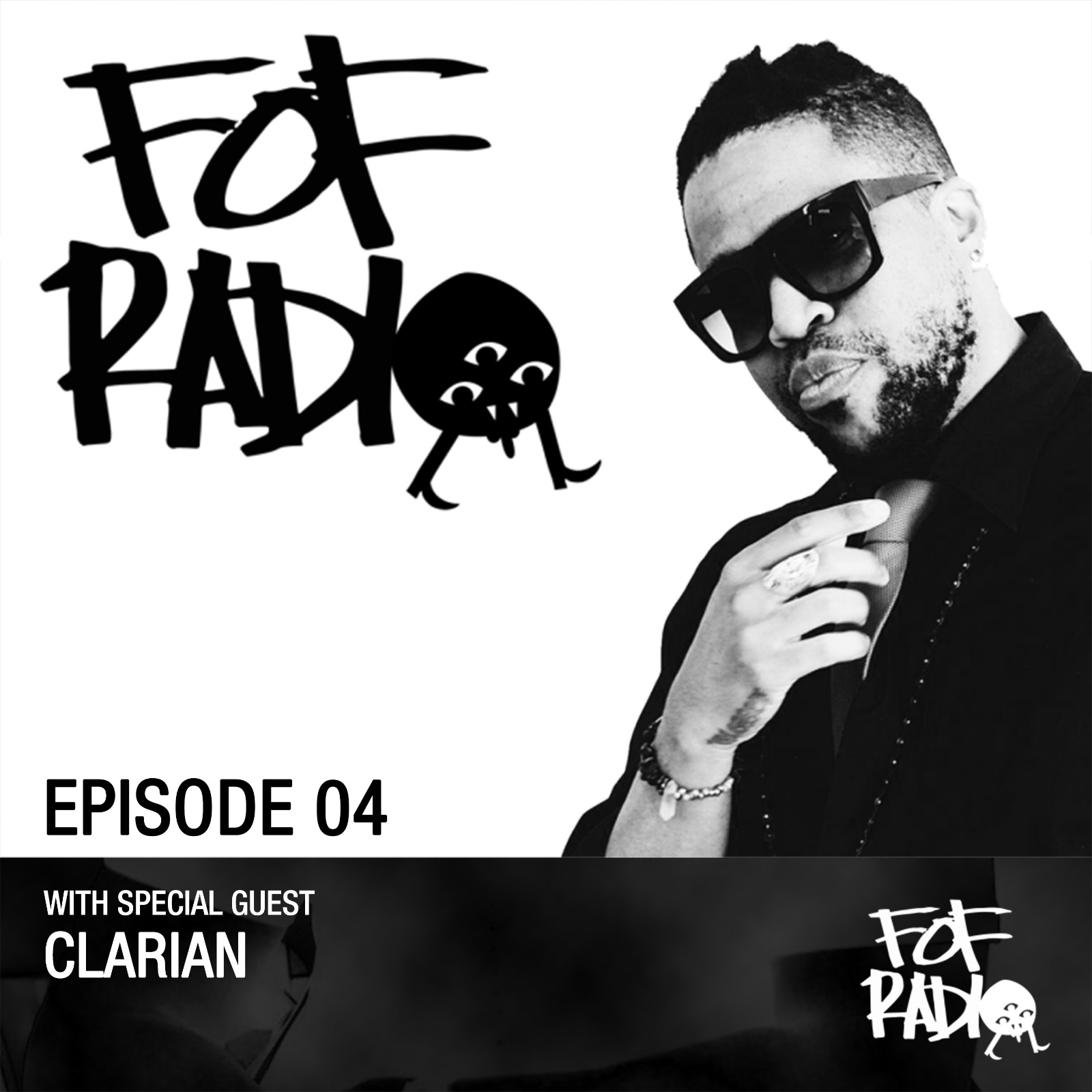 FOF Radio 004 - Special guest Clarian