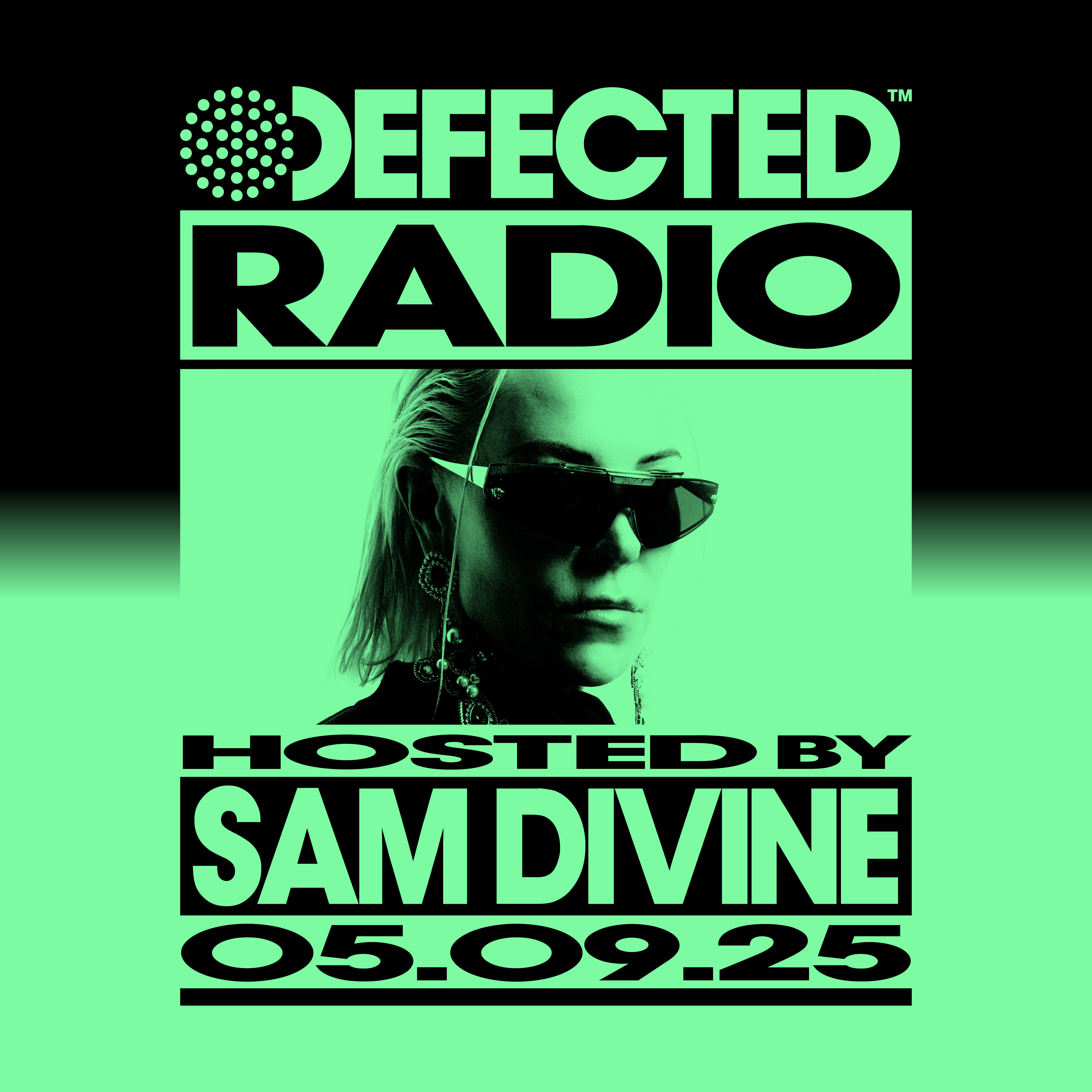 Defected Radio Show hosted by Sam Divine - 05-09-2025