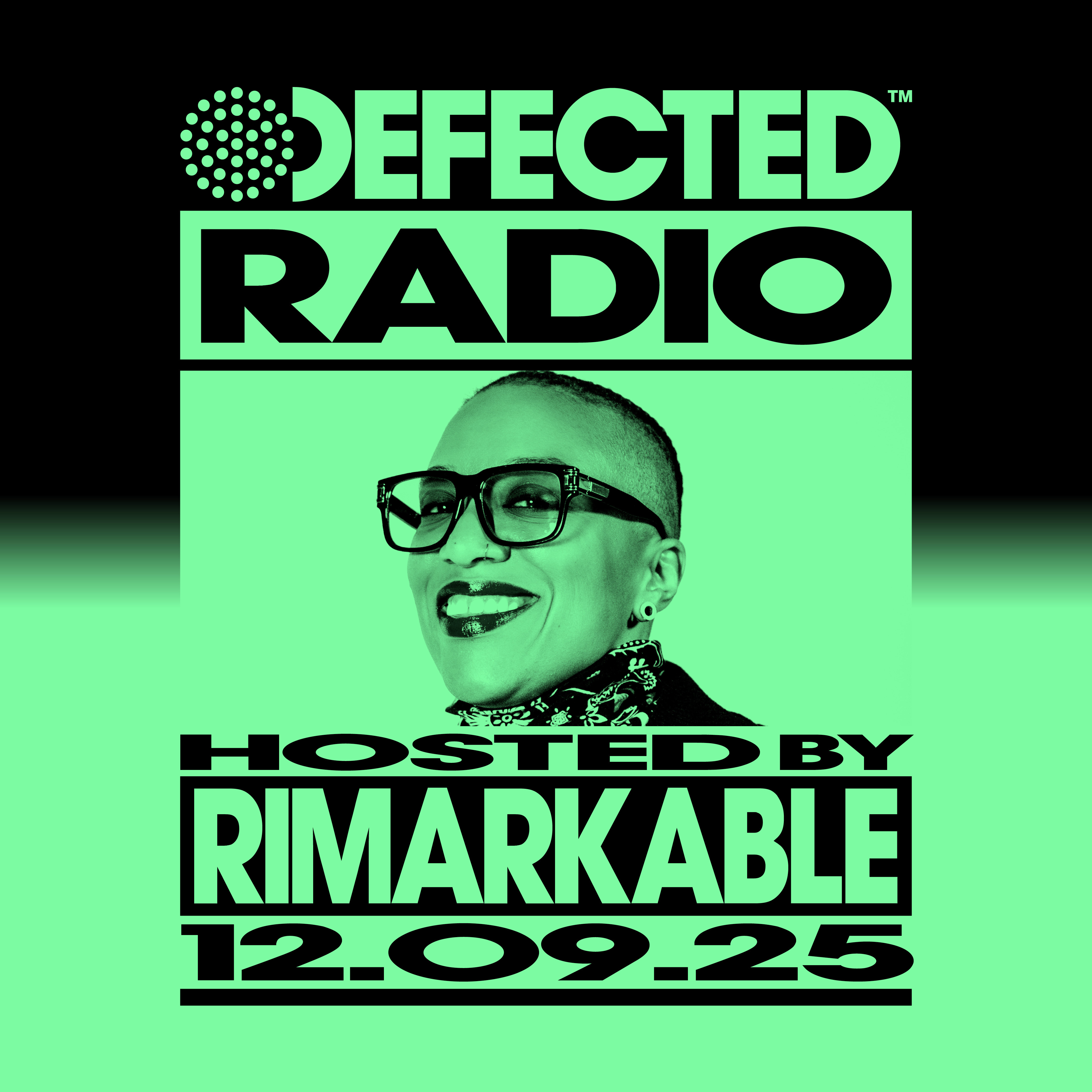 Defected Radio Show hosted by Rimarkable - 12-09-2025