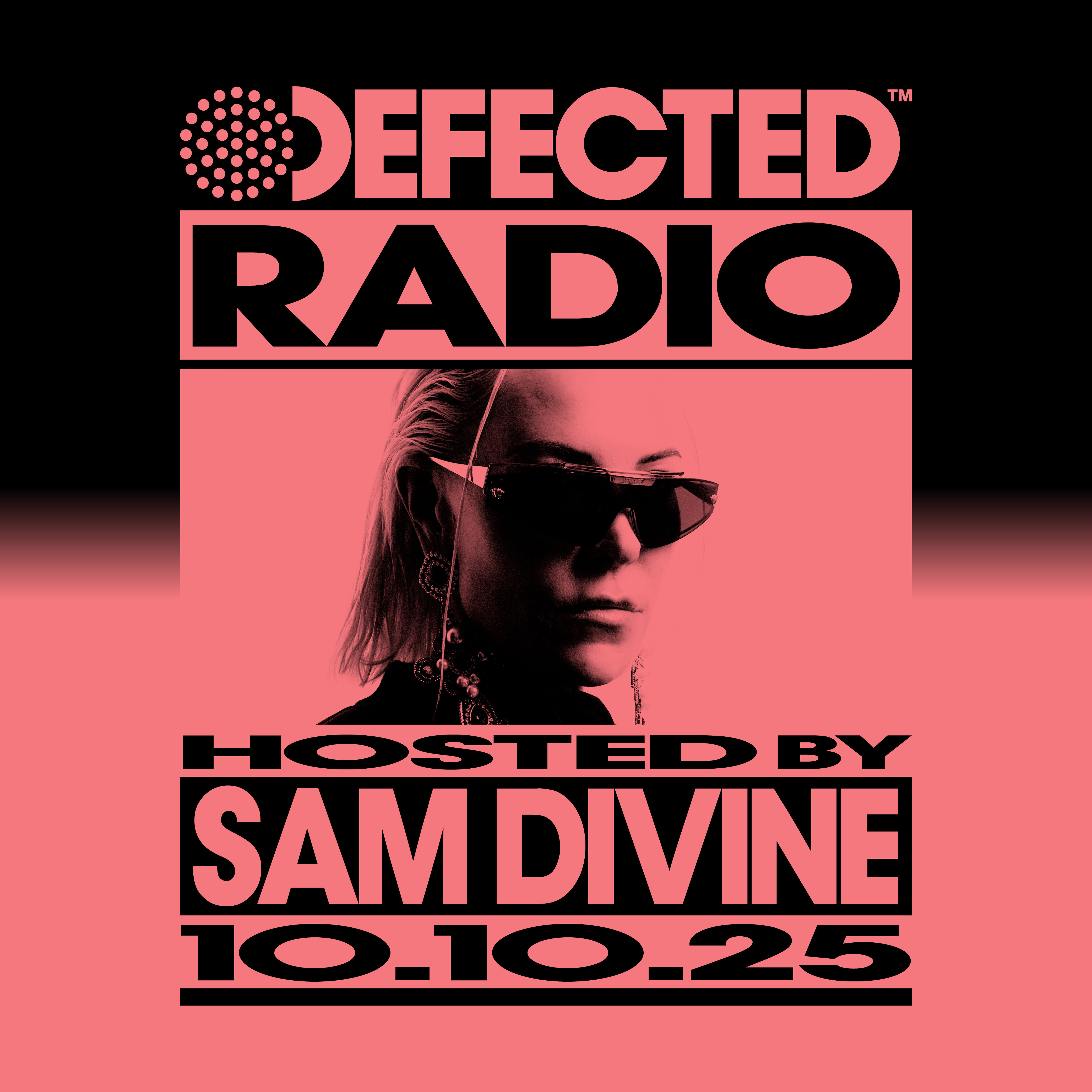 Defected Radio Show hosted by Sam Divine - 10-10-2025