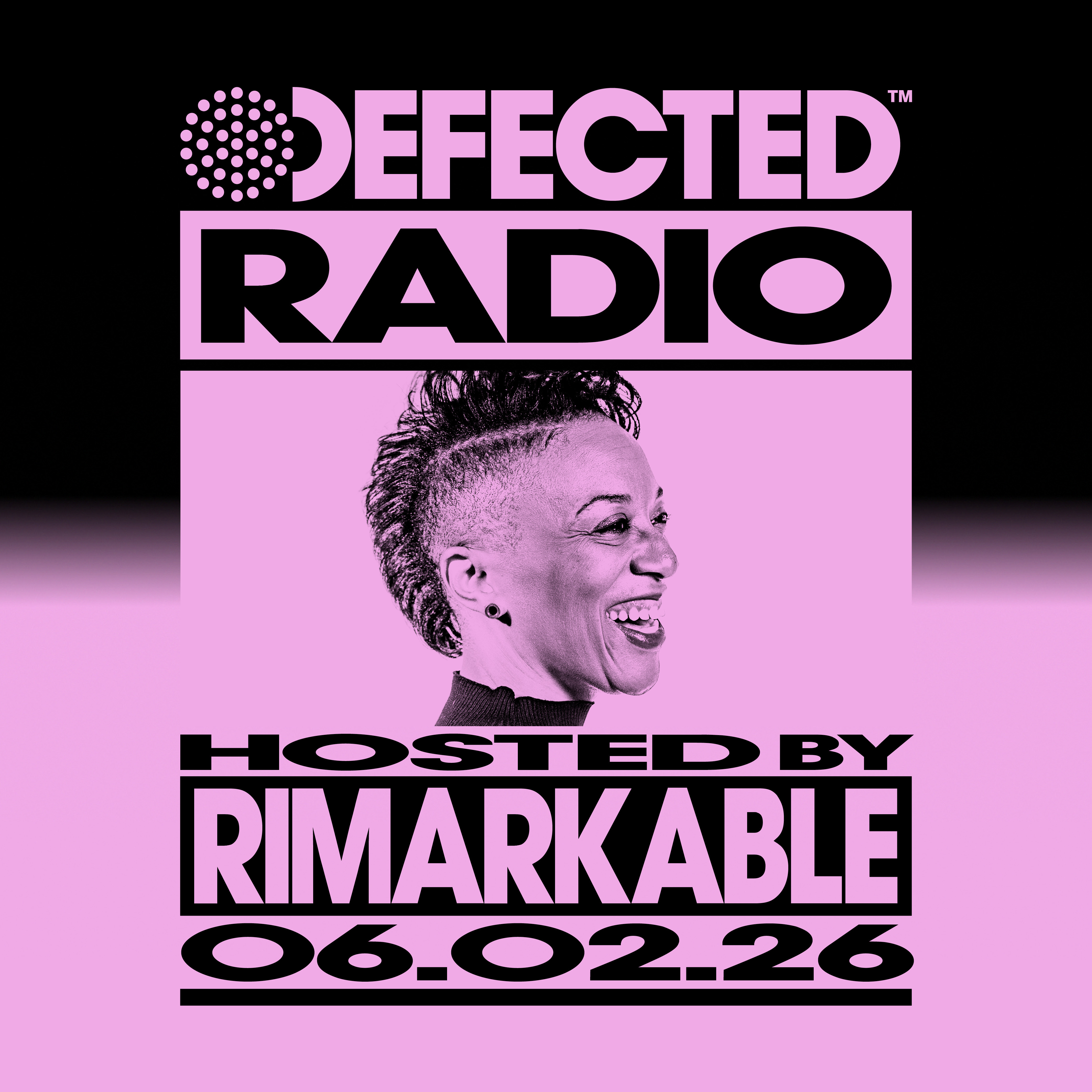 Defected Radio Show hosted by Rimarkable - 06-02-2026