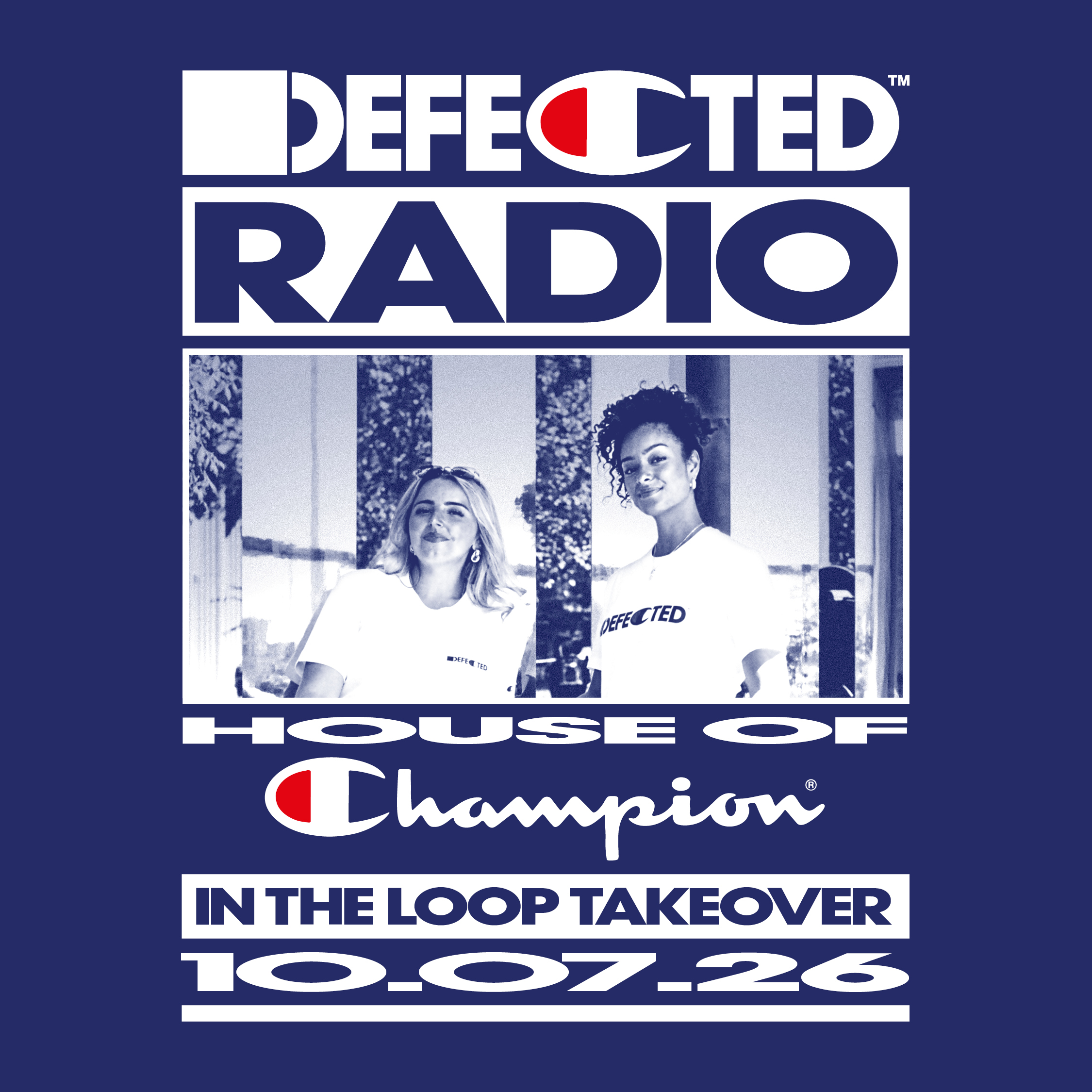 Defected Radio Show In The Loop Takeover - 10-07-2026