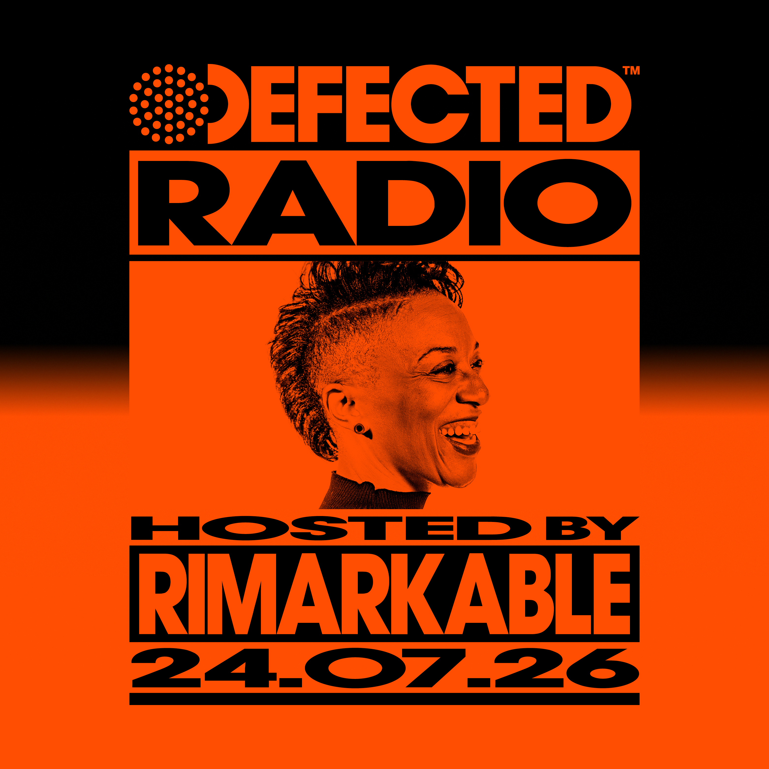 Defected Radio Show hosted by Rimarkable - 24-07-2026