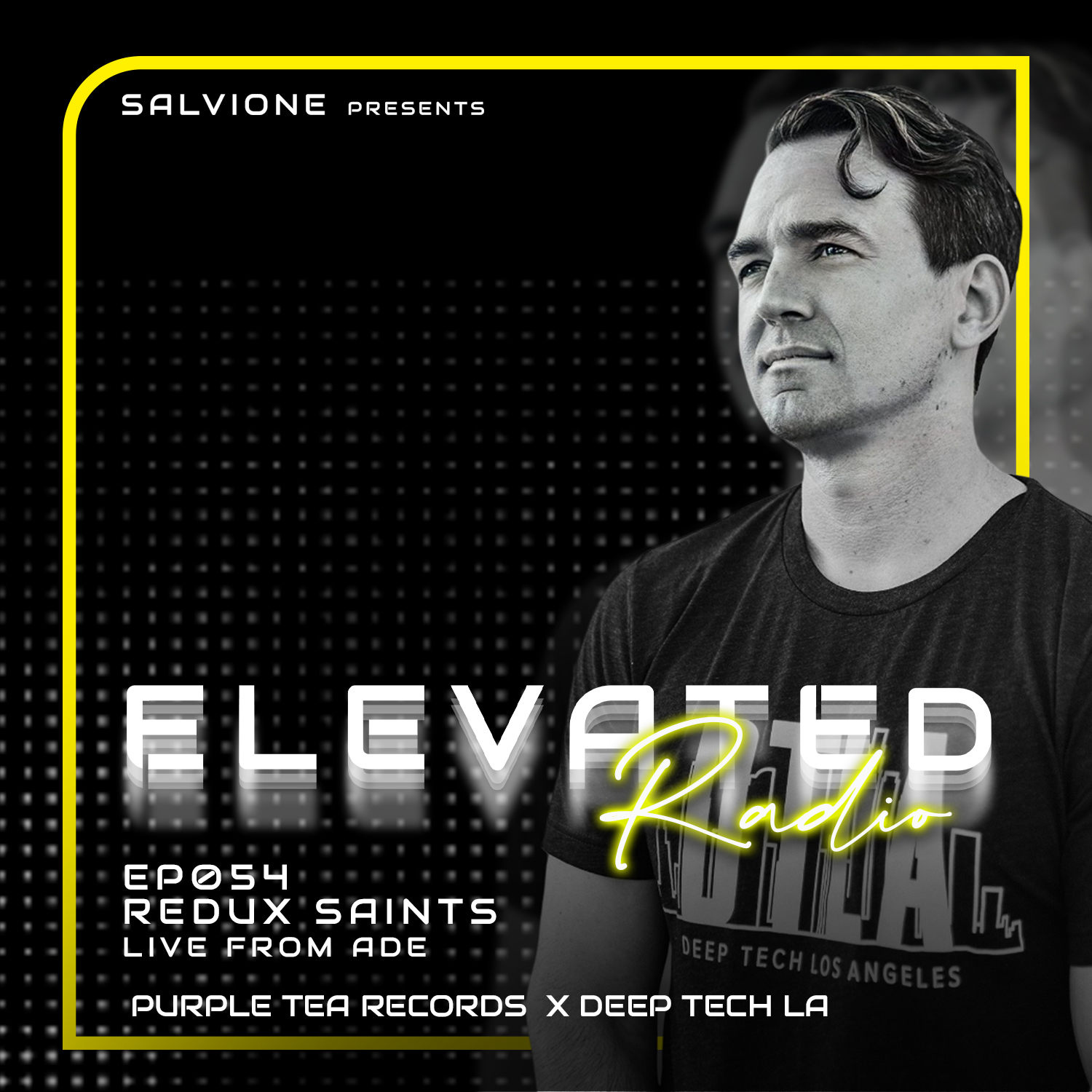 Salvione presents Elevated Radio 054 - Redux Saints Live From Purple Tea Records X DTLA @ Amsterdam Dance Event episode artwork