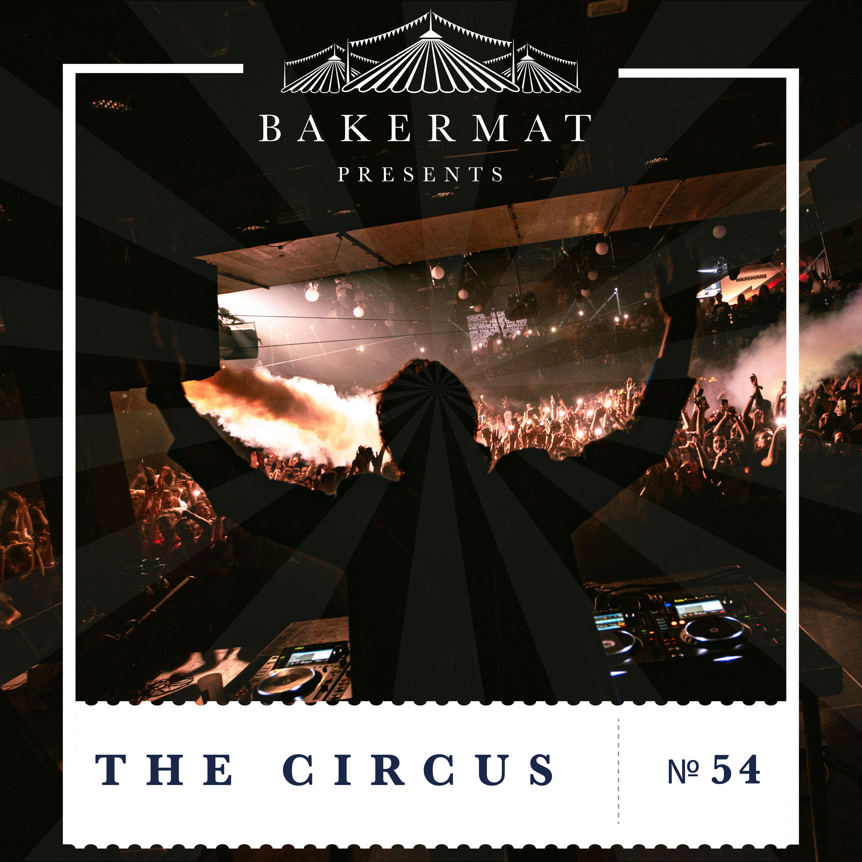Bakermat Presents The Circus