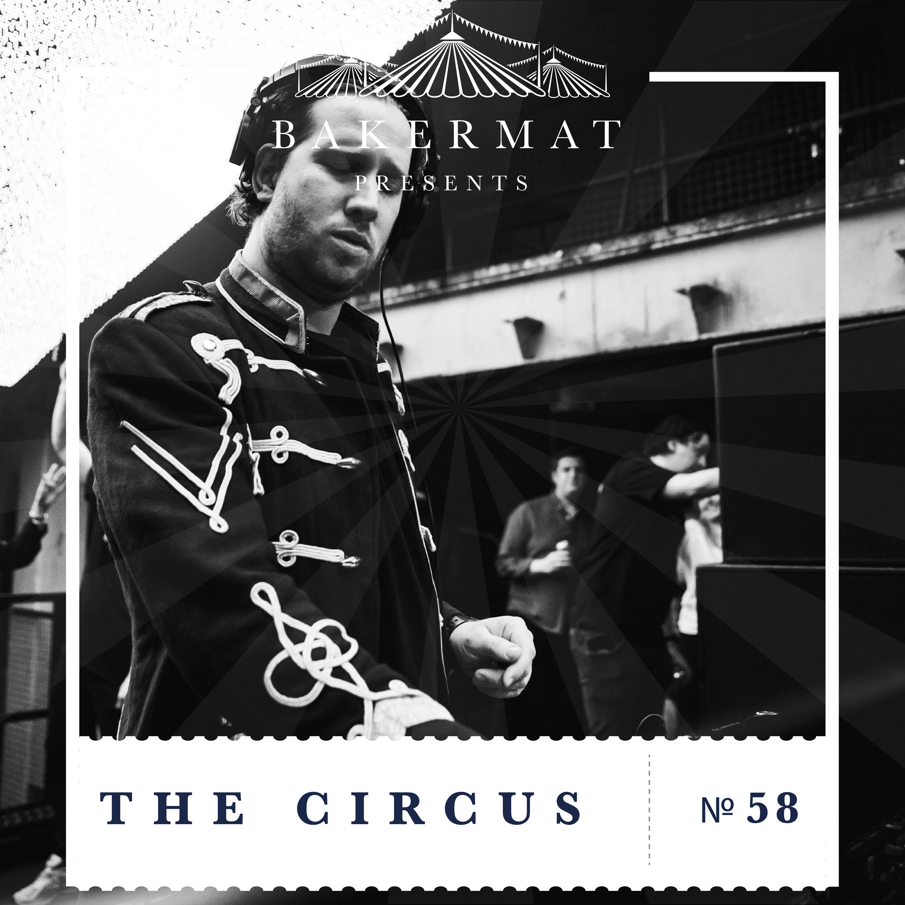 Bakermat Presents The Circus